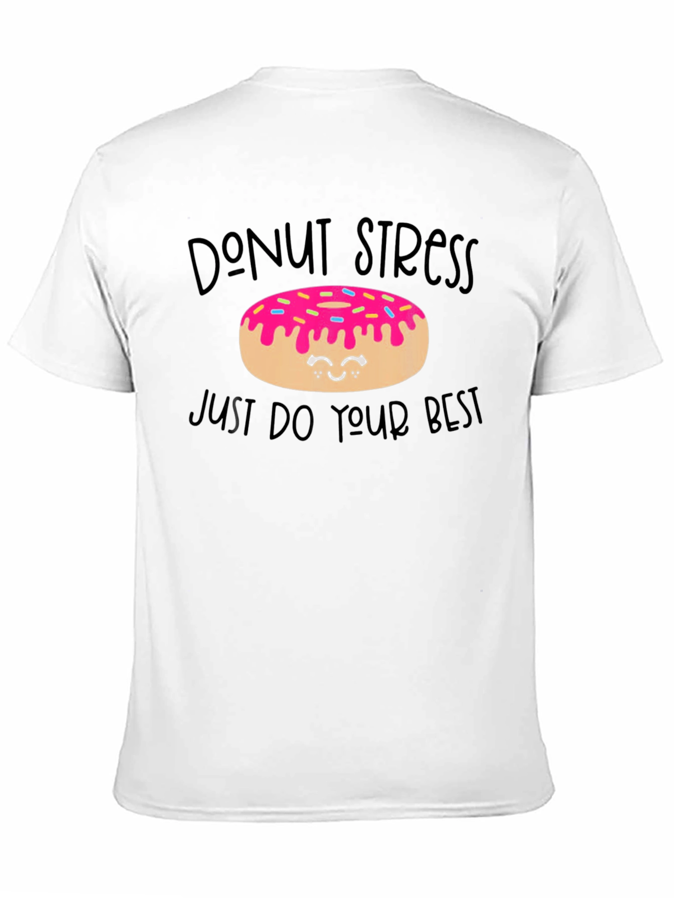 Donut Stress T-Shirt - Positive Vibe Tee