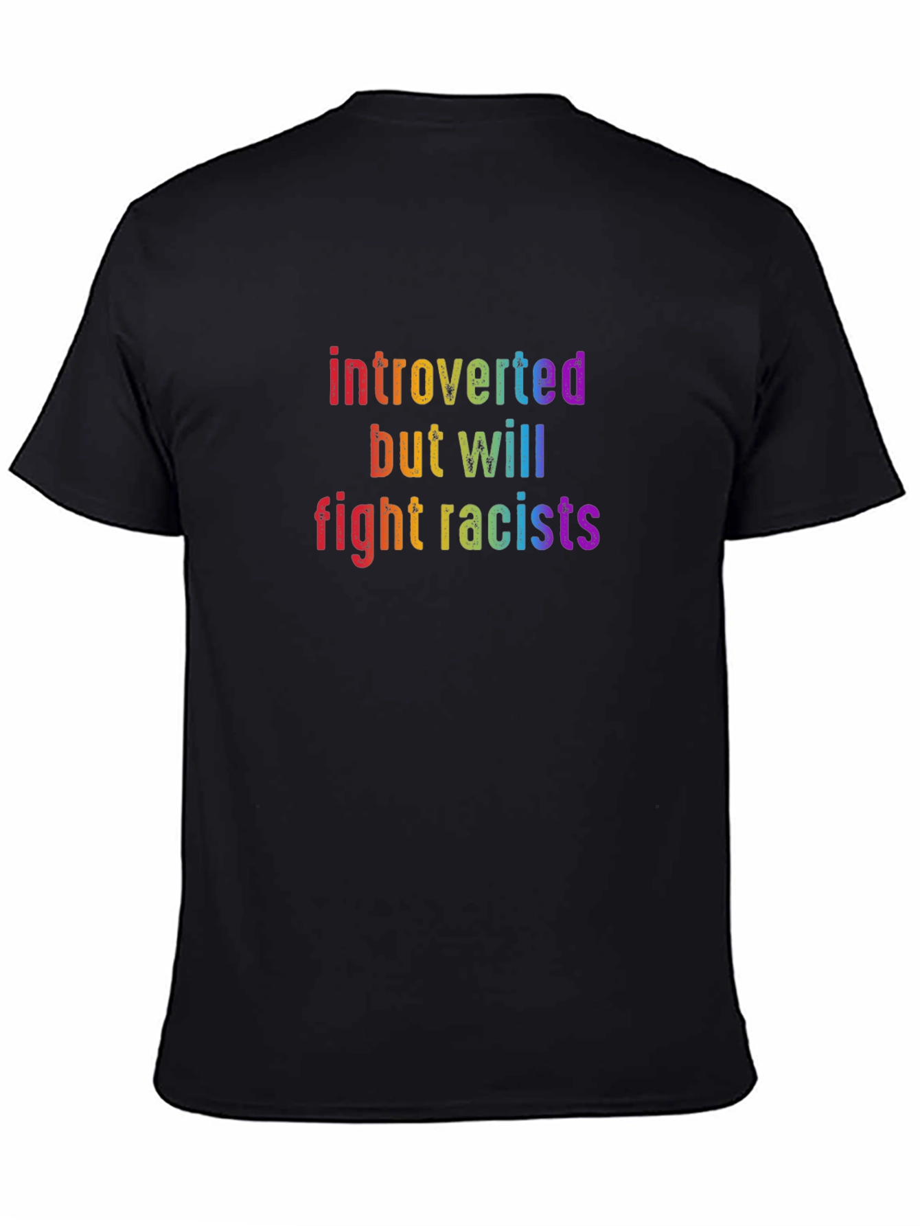 Introverted But Will Fight Racists T-Shirt