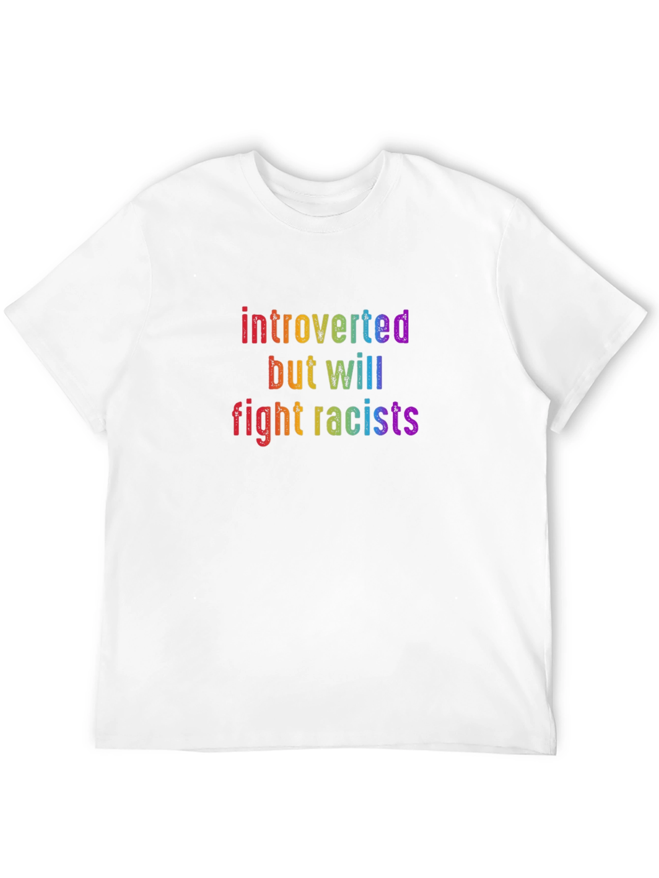 Introverted But Will Fight Racists T-Shirt