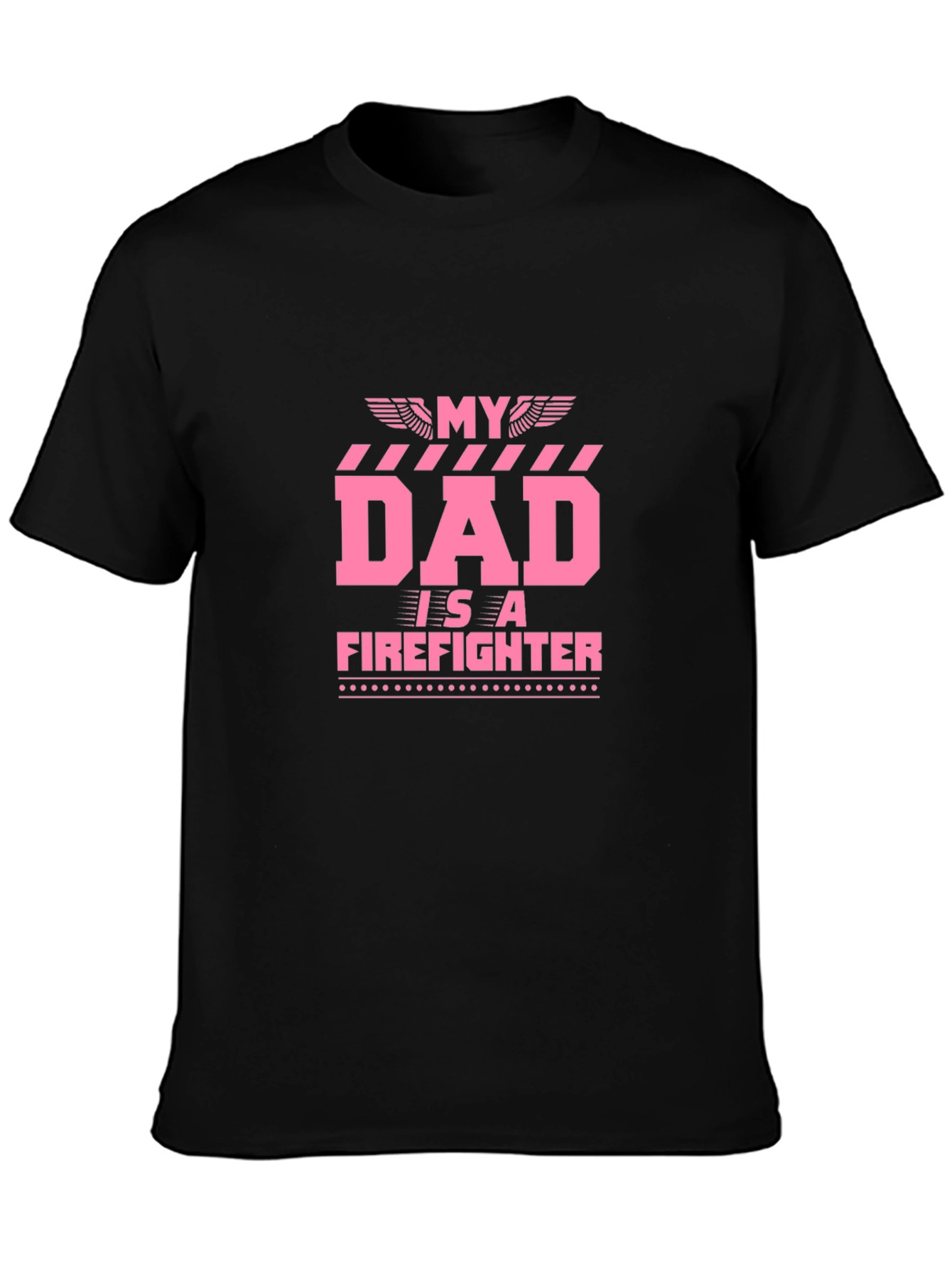 My Dad Is A Firefighter Graphic T-Shirt
