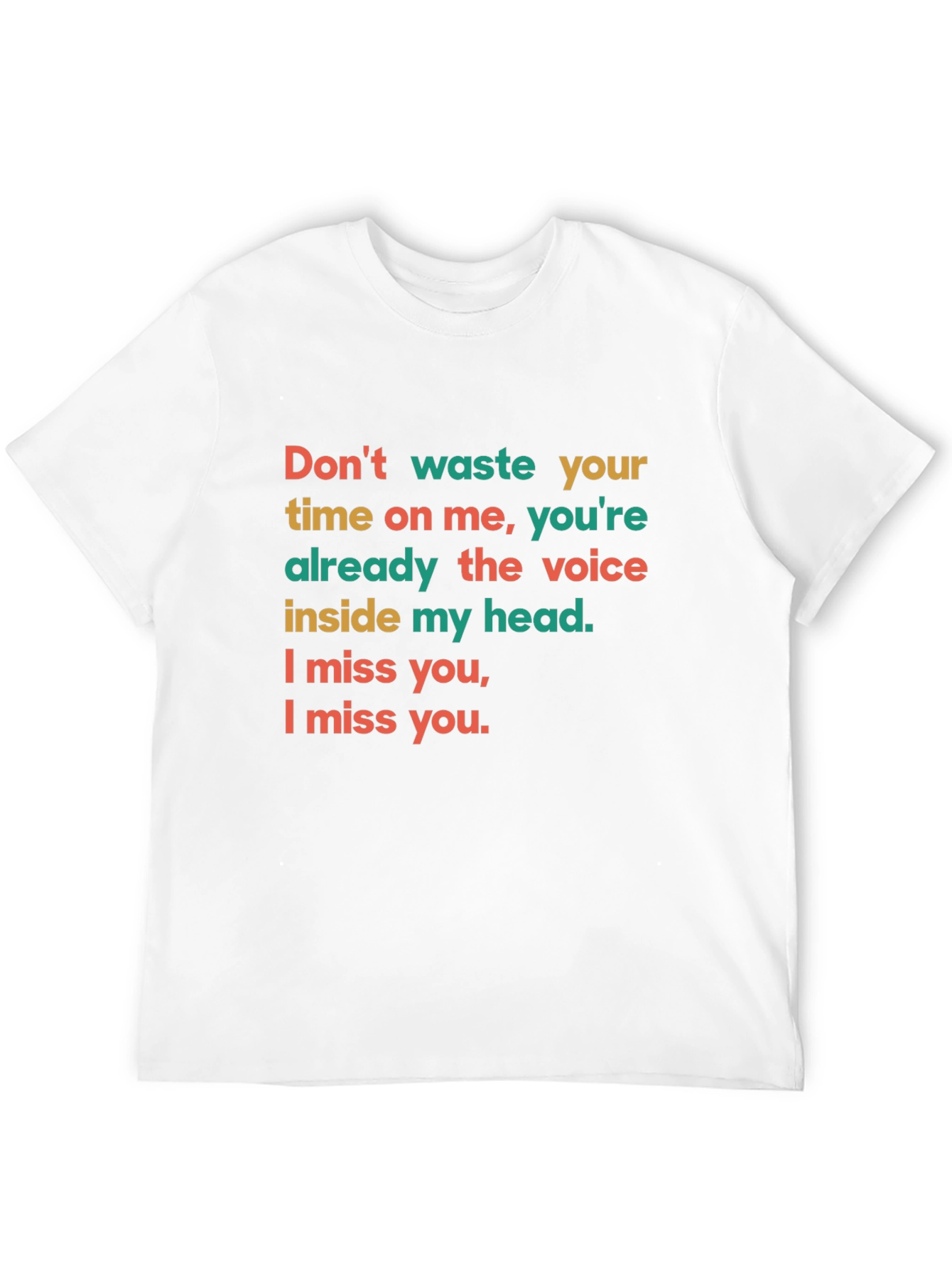 Dont Waste Your Time Graphic Tee