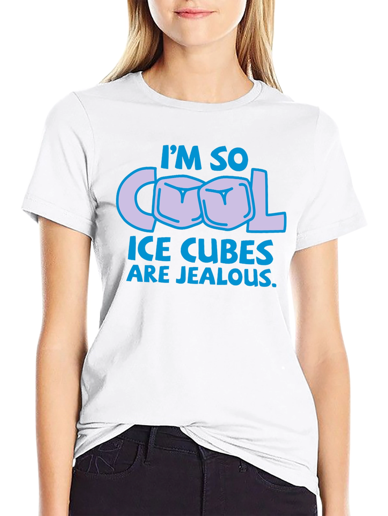 Im So Cool Ice Cubes Are Jealous T-Shirt