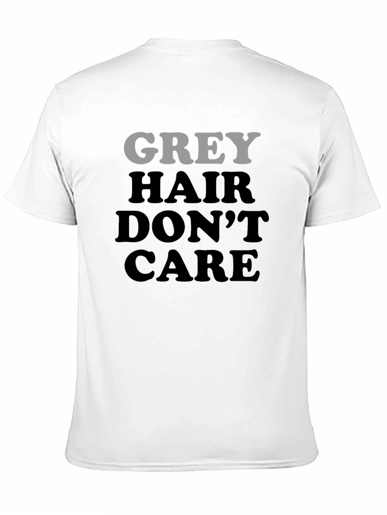 Grey Hair Dont Care Graphic Tee