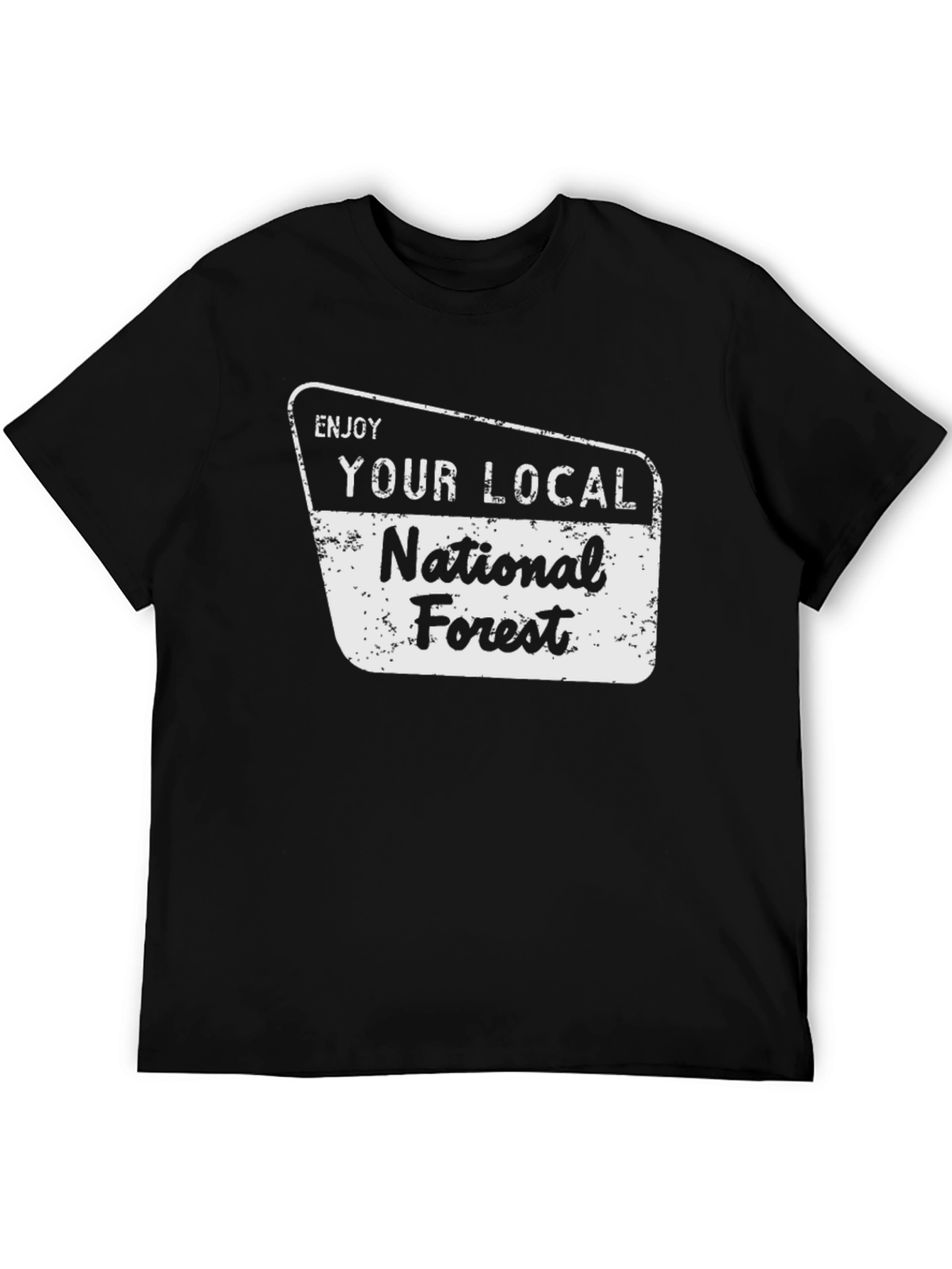 Enjoy Your Local National Forest Black T-Shirt