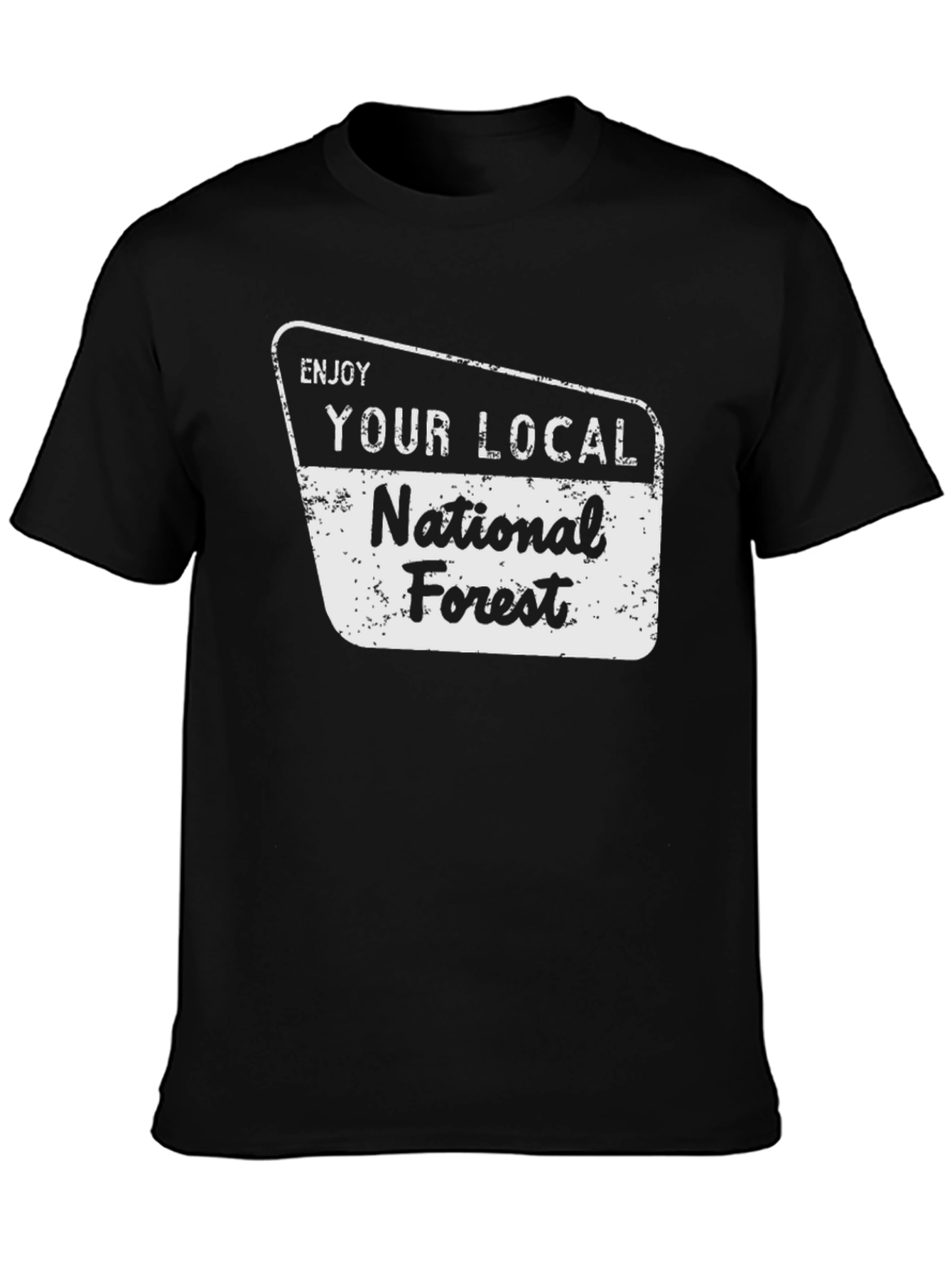Enjoy Your Local National Forest Black T-Shirt