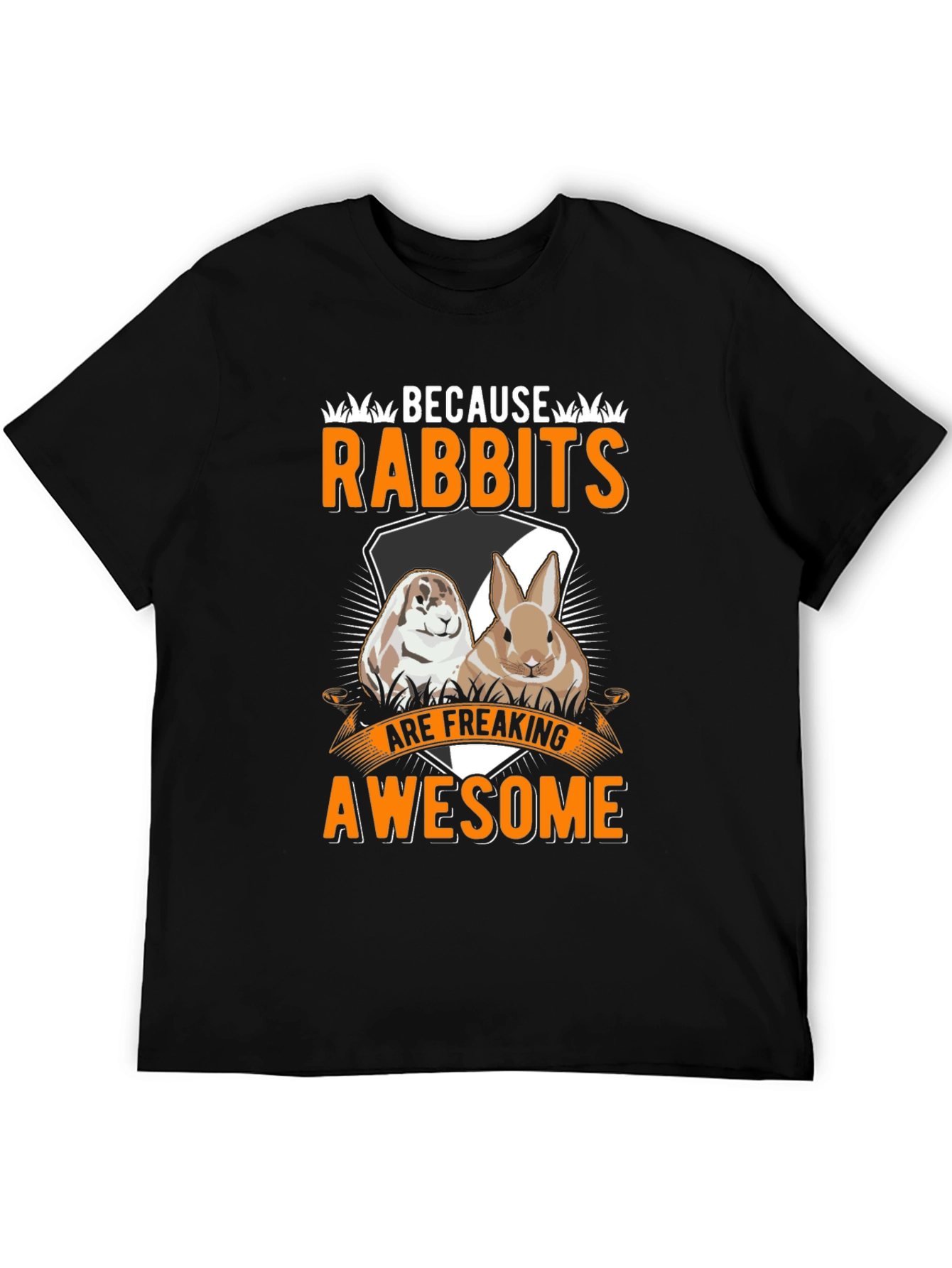 Funny Rabbit T-Shirt: Because Rabbits Are Awesome