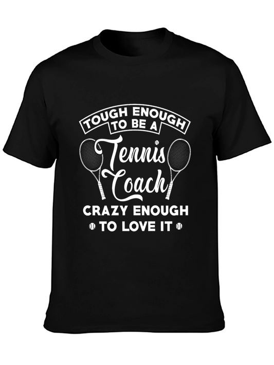 Tough Enough Tennis Coach Graphic Tee