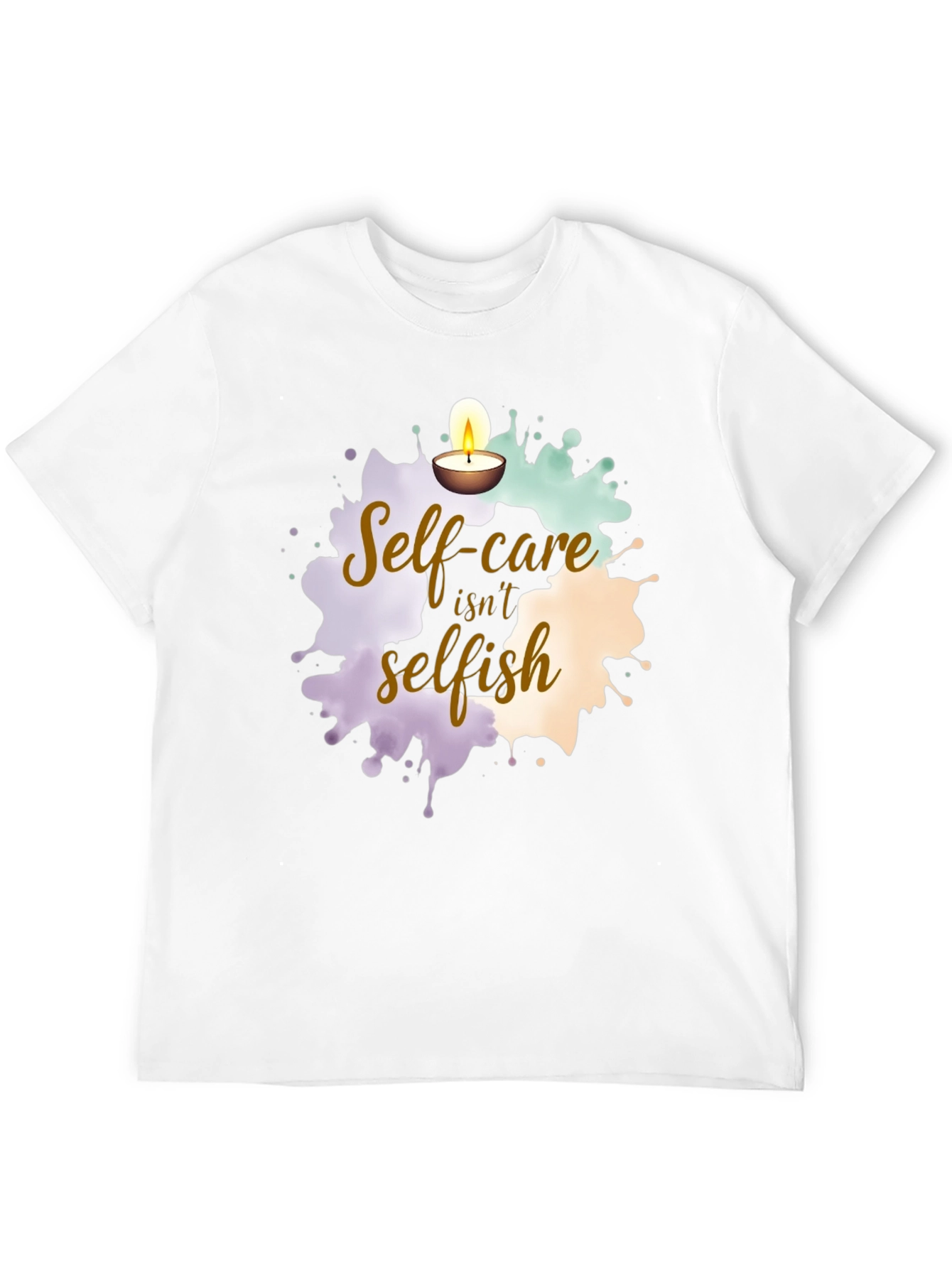 Self-Care Isnt Selfish Graphic Tee