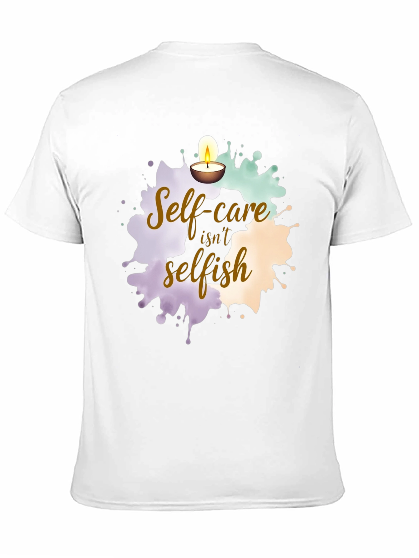 Self-Care Isnt Selfish Graphic Tee