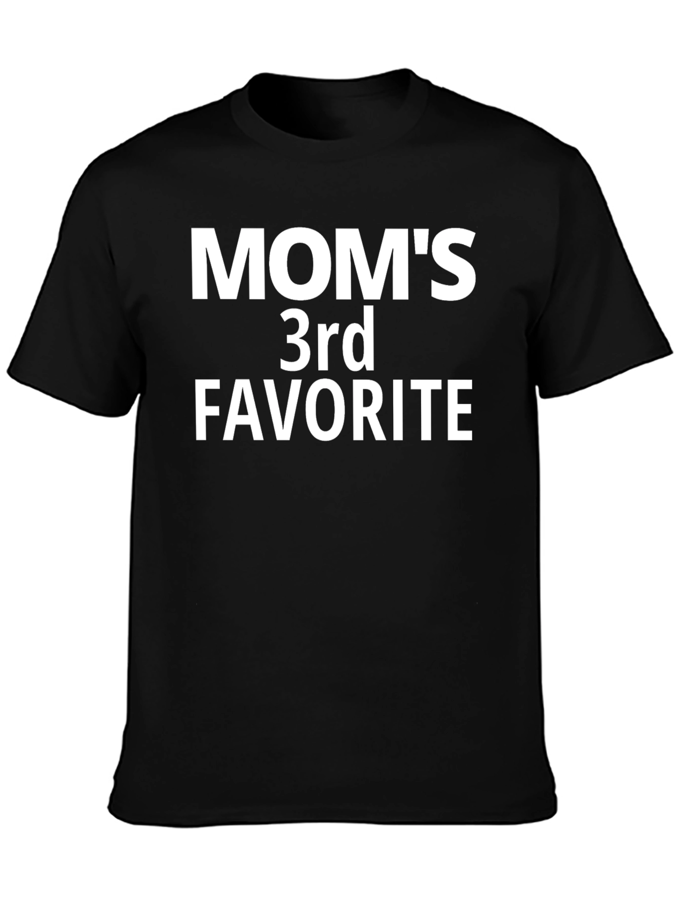 Moms 3rd Favorite Novelty T-Shirt