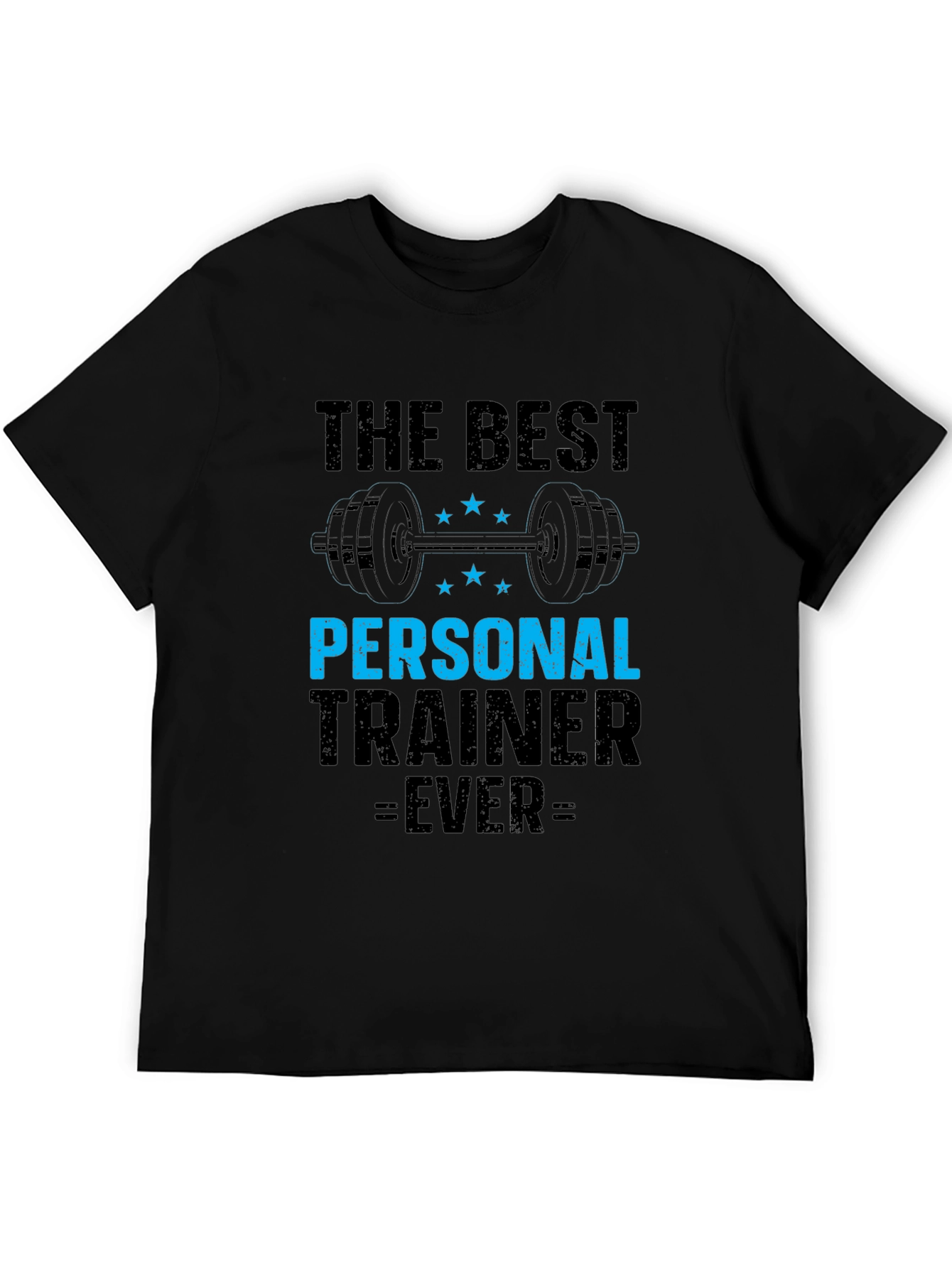 Best Personal Trainer Ever T-Shirt - Gym Fitness Apparel
