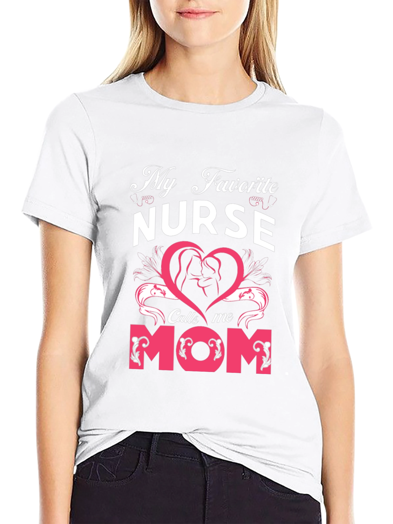 My Favorite Nurse Calls Me Mom T-Shirt