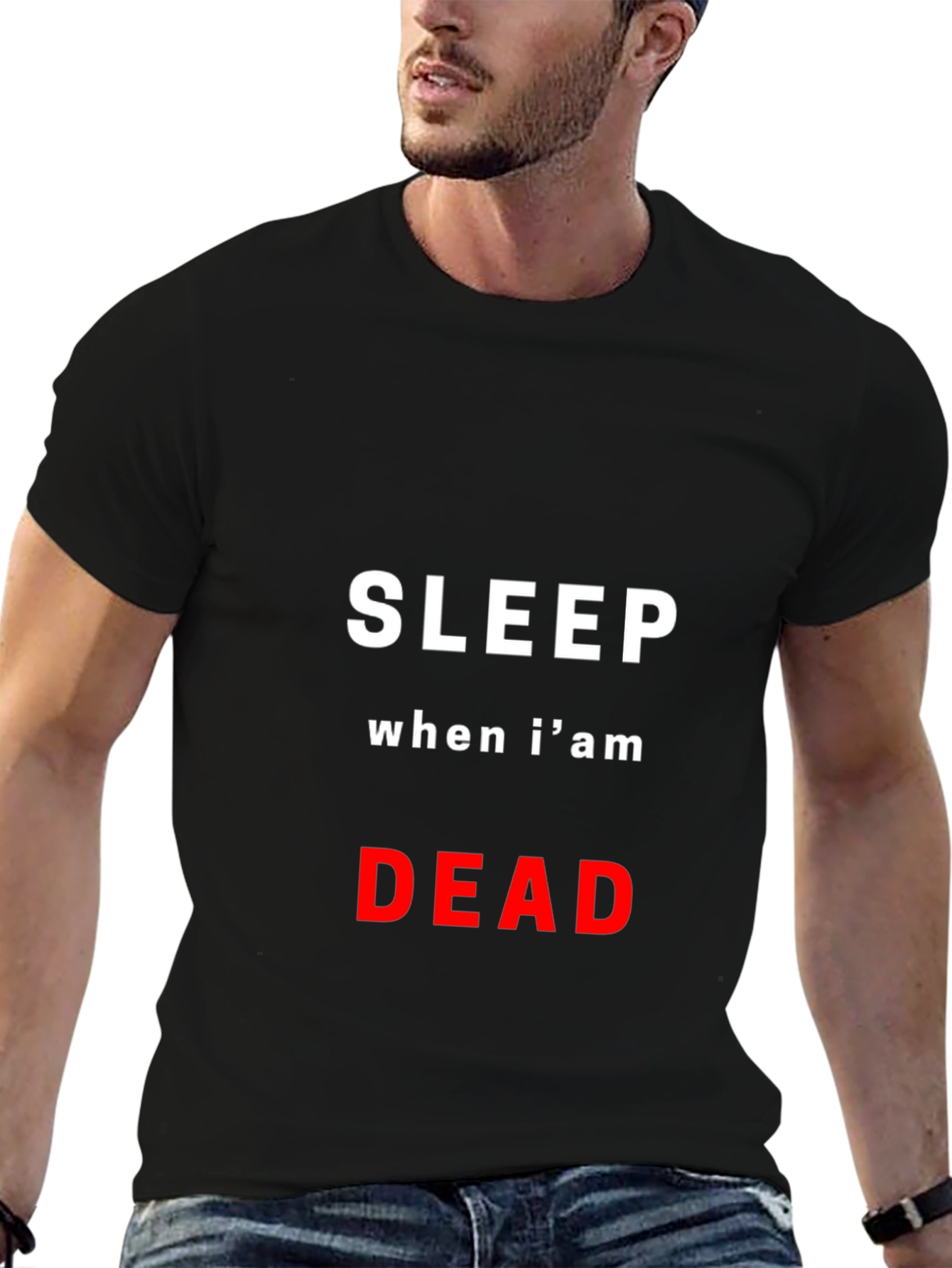 Sleep When Im Dead Graphic T-Shirt