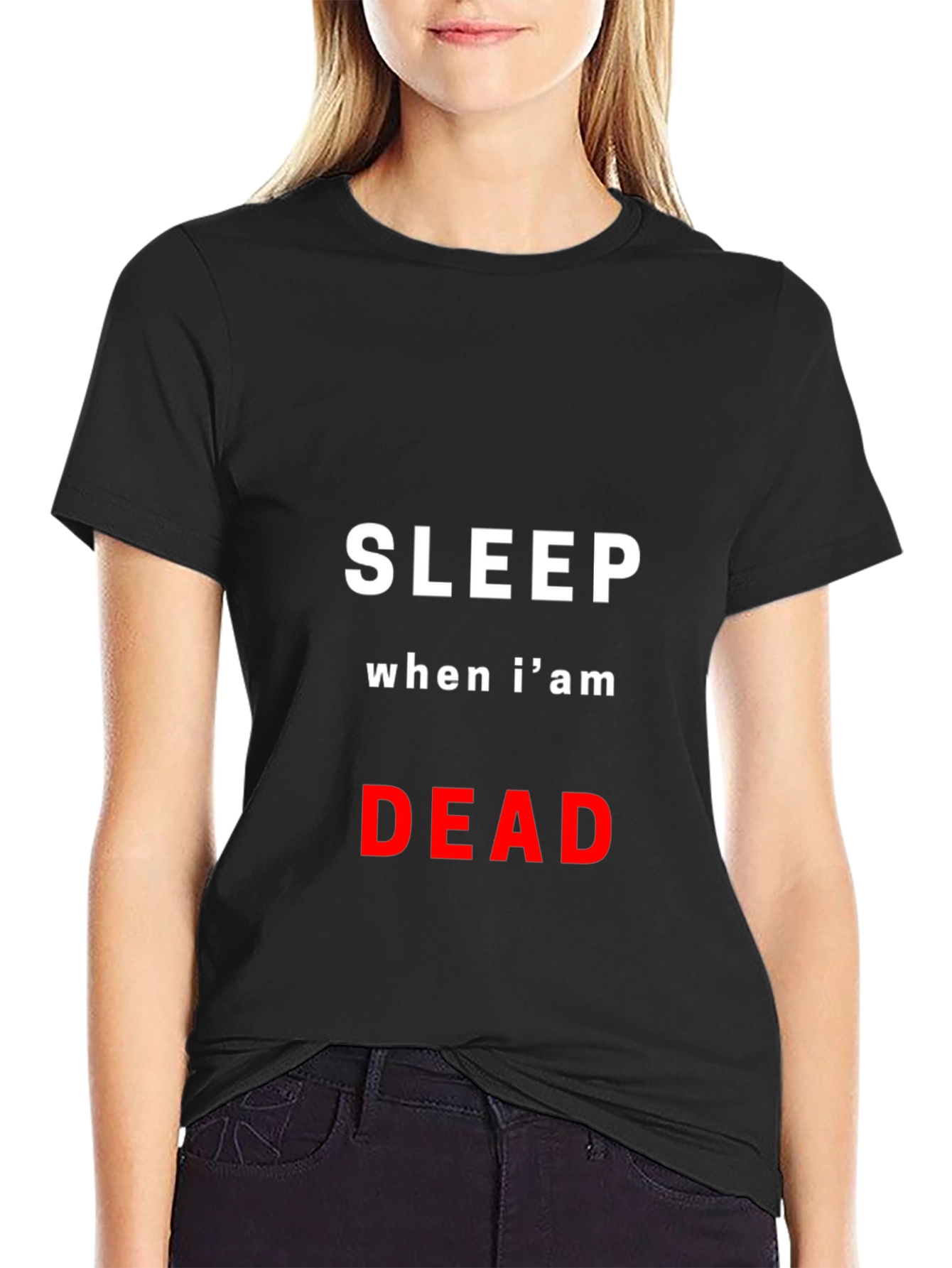 Sleep When Im Dead Graphic T-Shirt