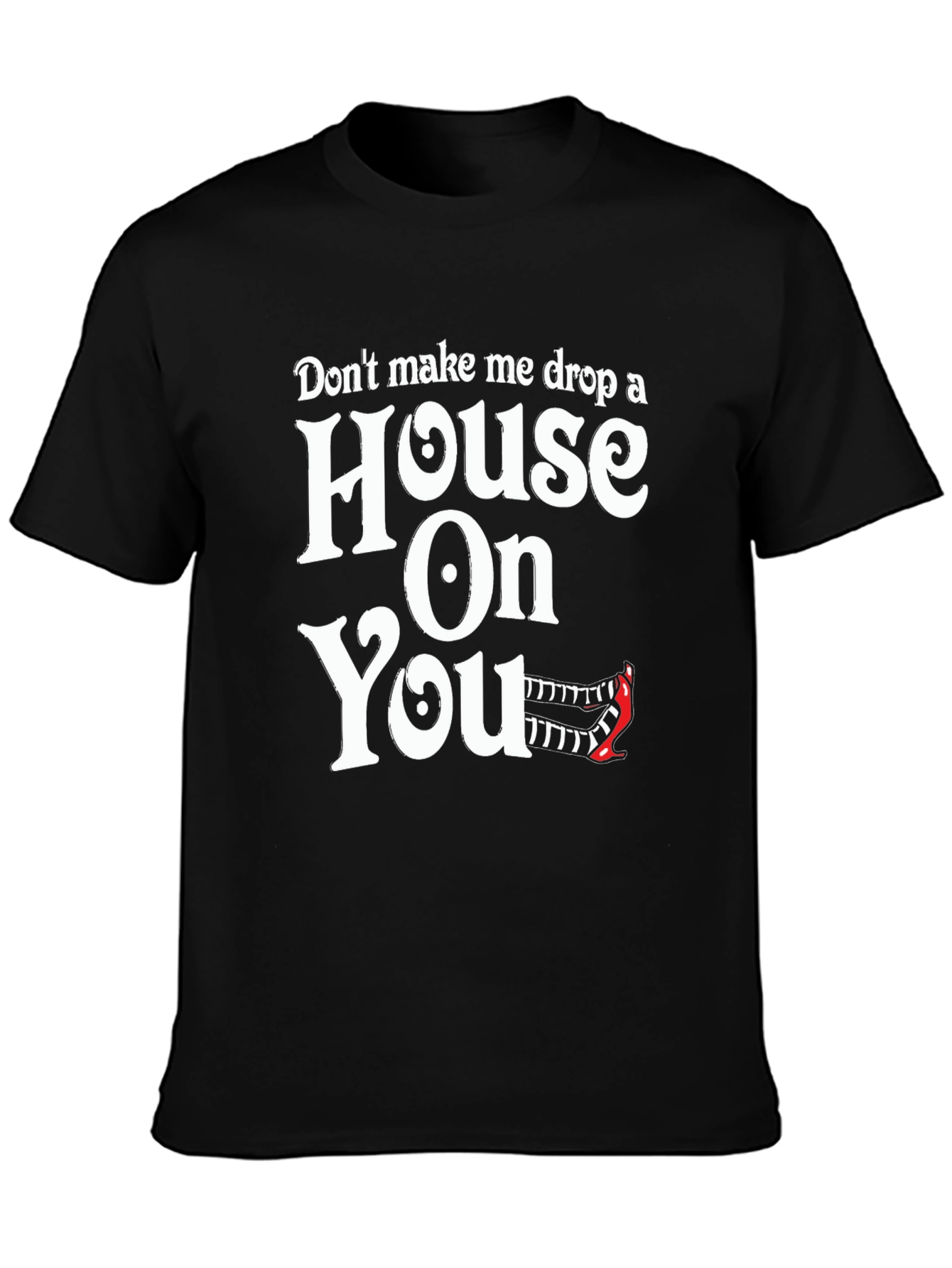 Humorous House On You Graphic Black T-Shirt