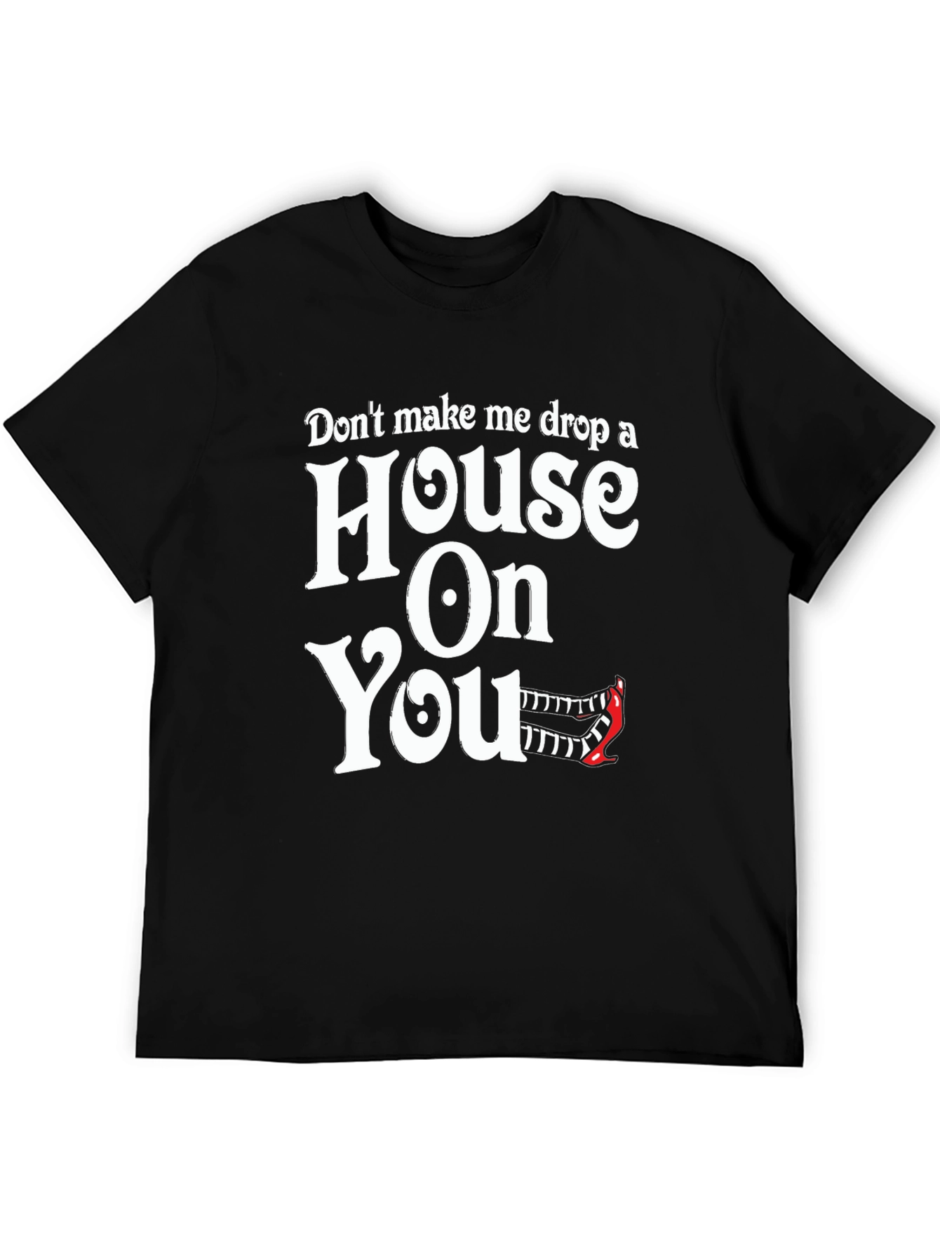 Humorous House On You Graphic Black T-Shirt