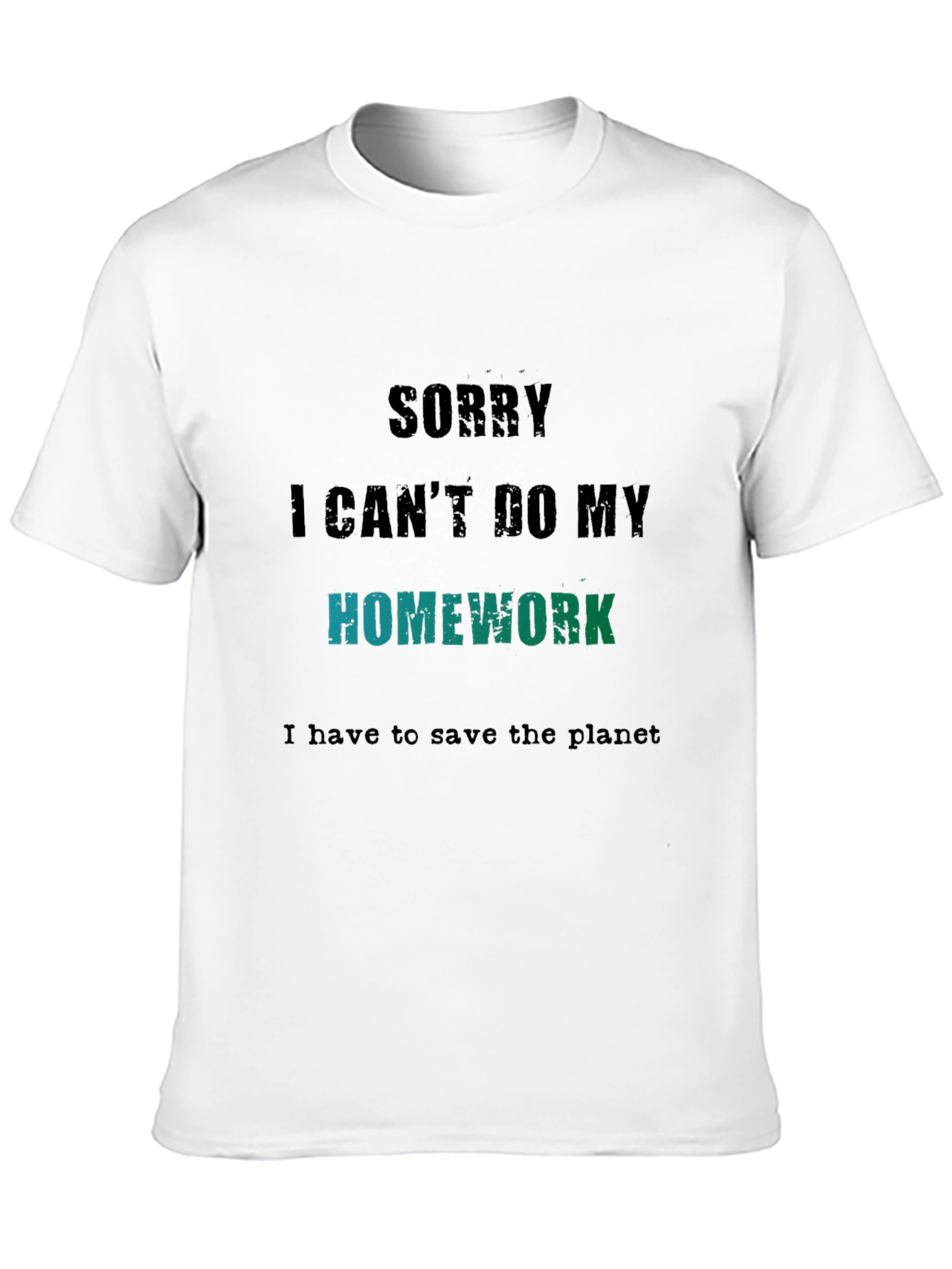 Save the Planet T-Shirt - Homework Excuse Tee