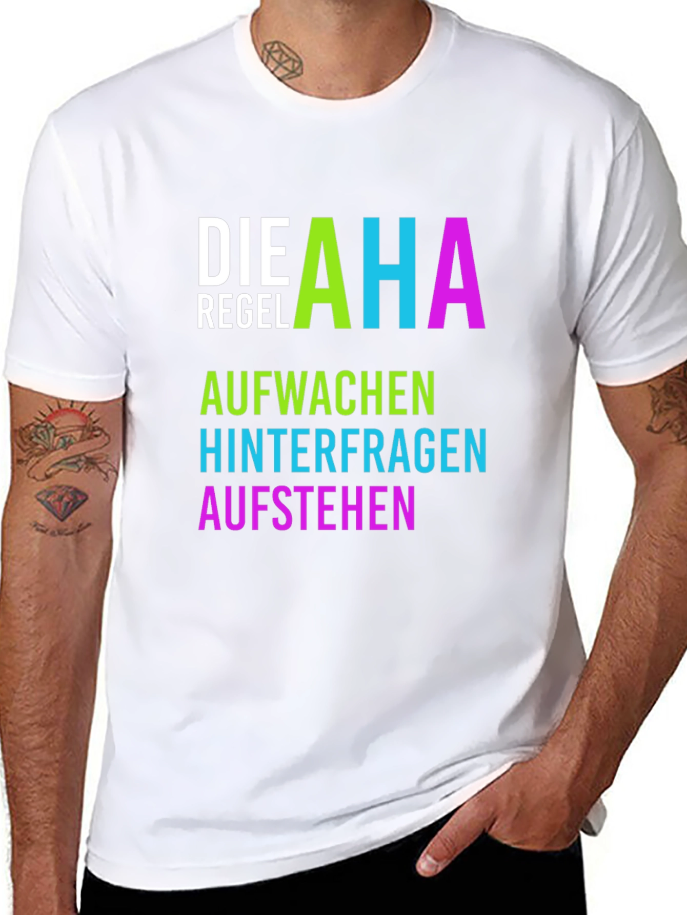 Die AHA Regel T-Shirt - Aufwachen Hinterfragen Aufstehen