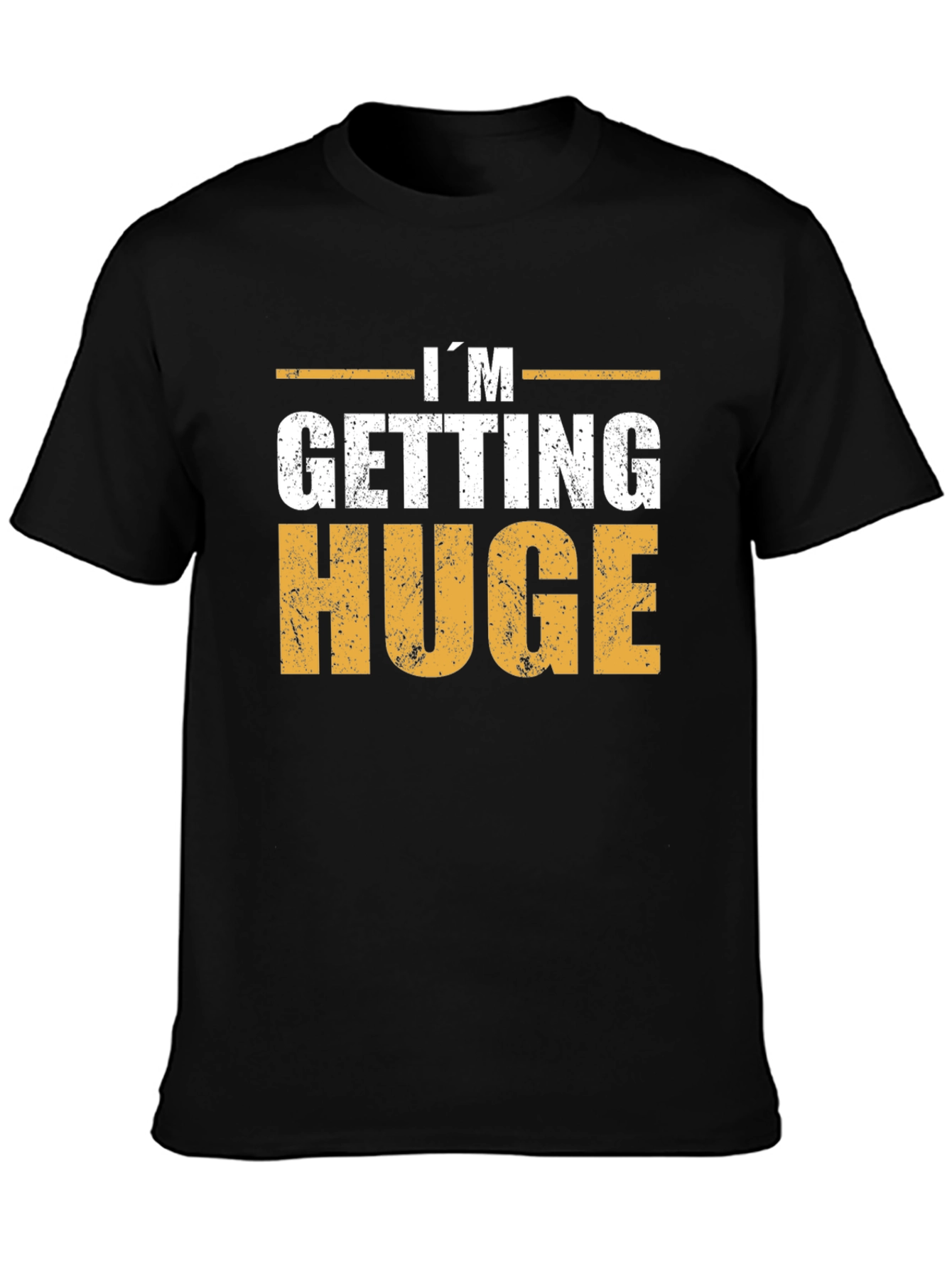 Im Getting Huge T-Shirt - Gym Motivation