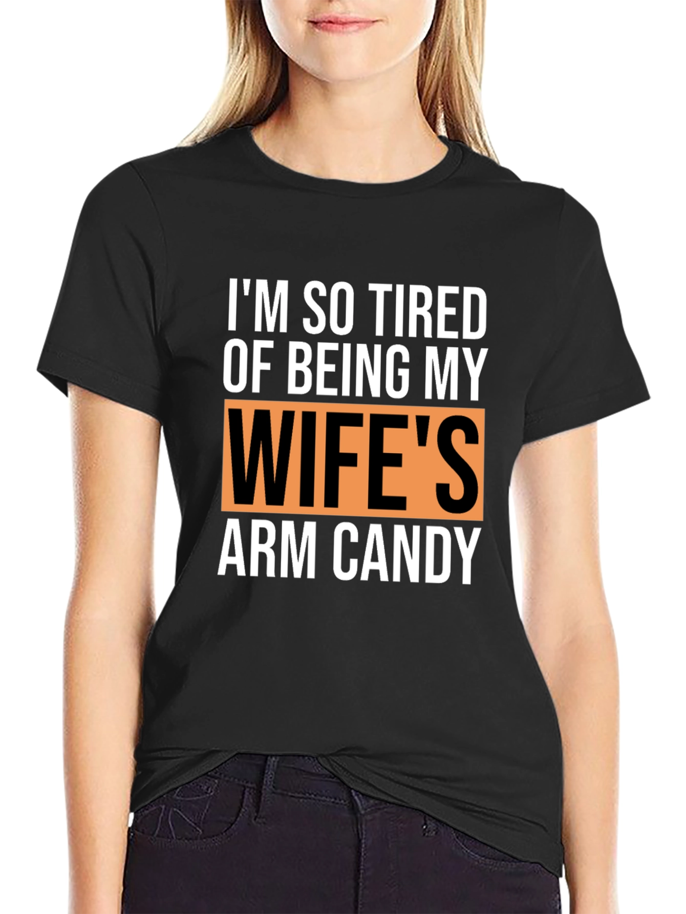 Funny Husband T-Shirt - Wifes Arm Candy Novelty Tee