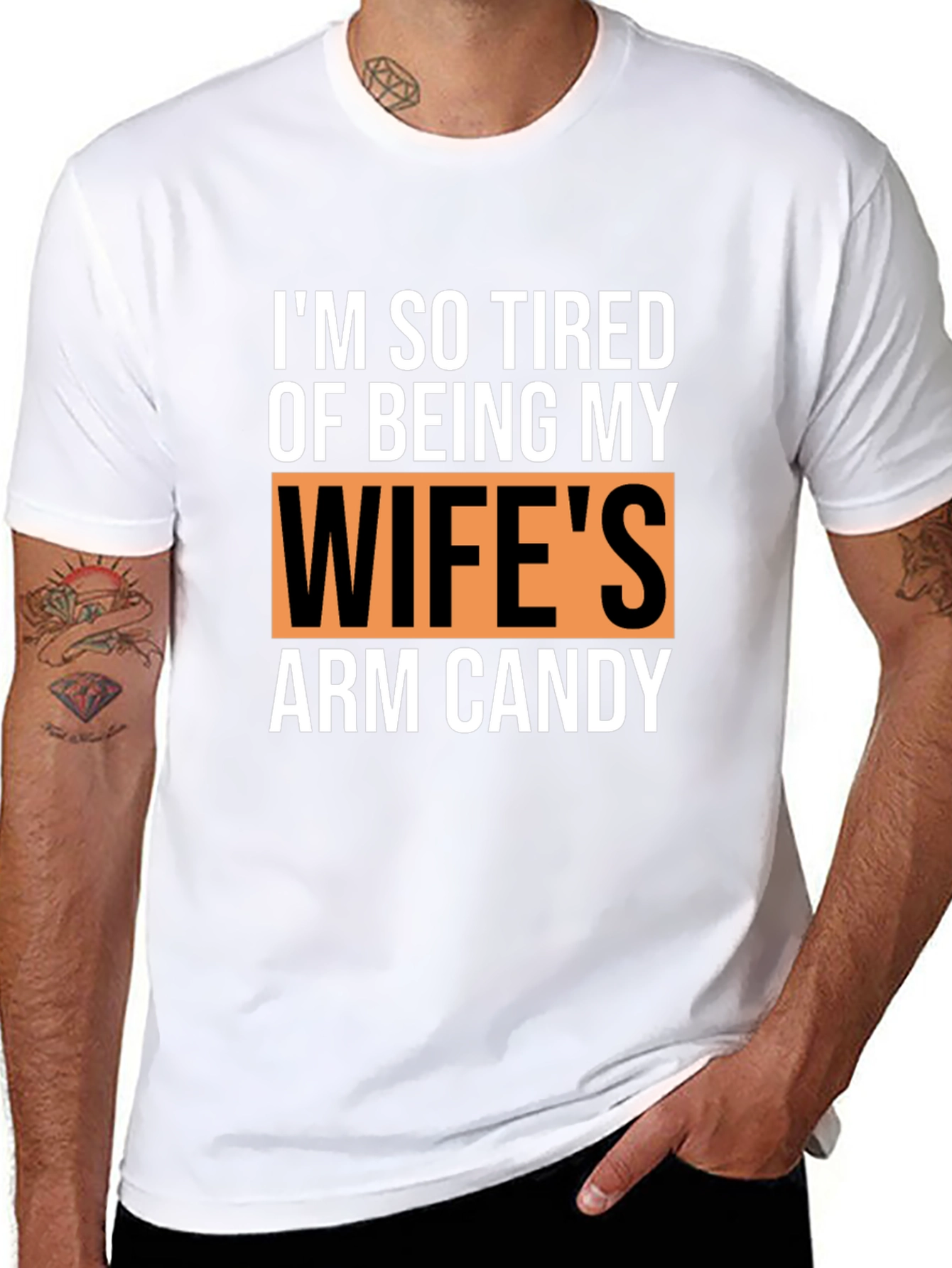 Funny Husband T-Shirt - Wifes Arm Candy Novelty Tee