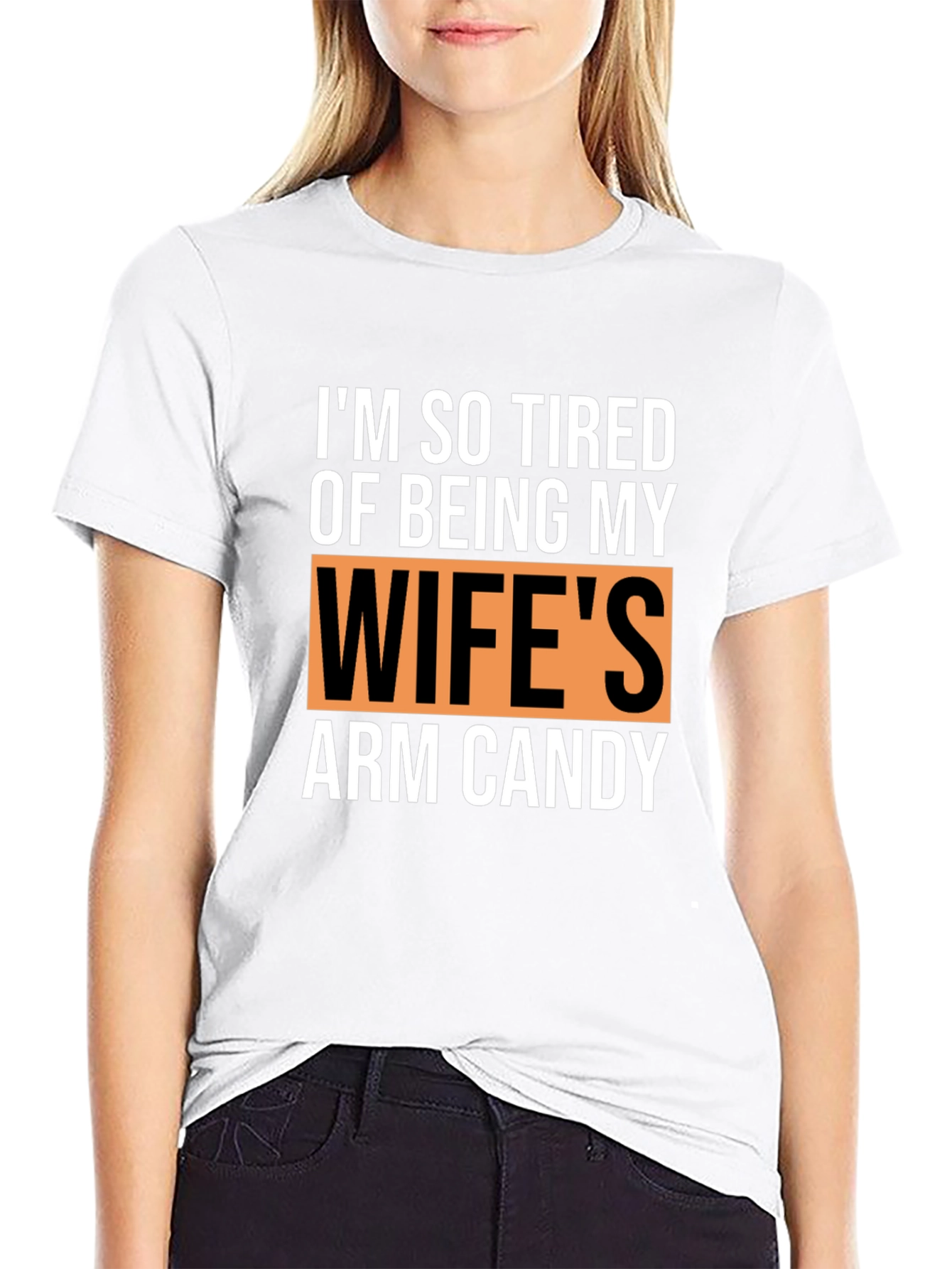 Funny Husband T-Shirt - Wifes Arm Candy Novelty Tee