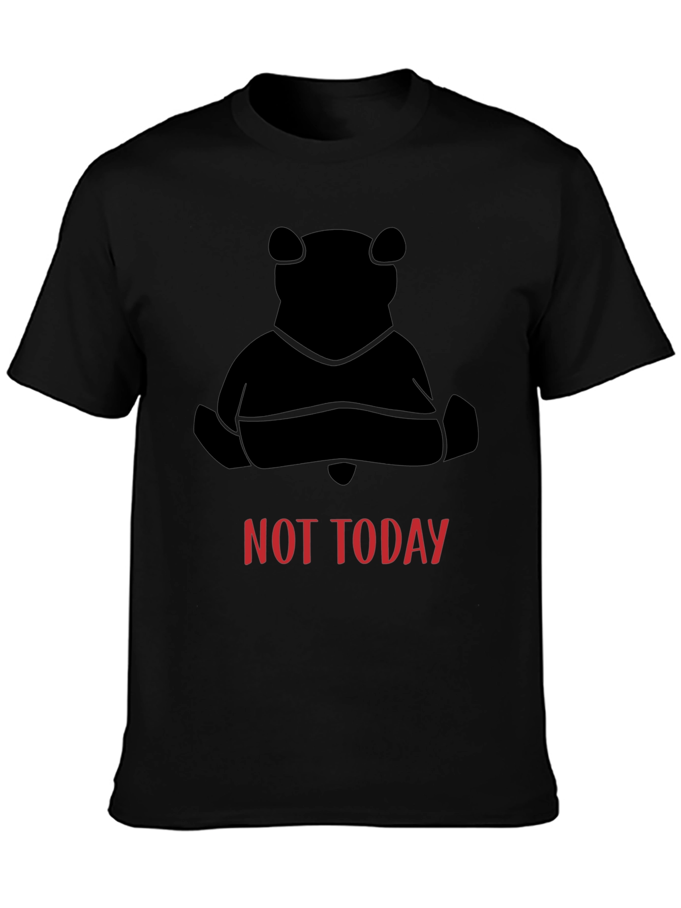 Not Today Bear Black T-Shirt