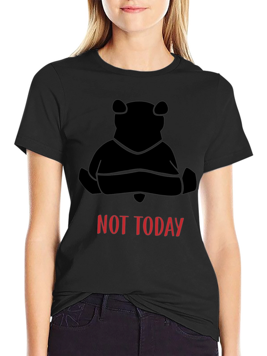 Not Today Bear Black T-Shirt