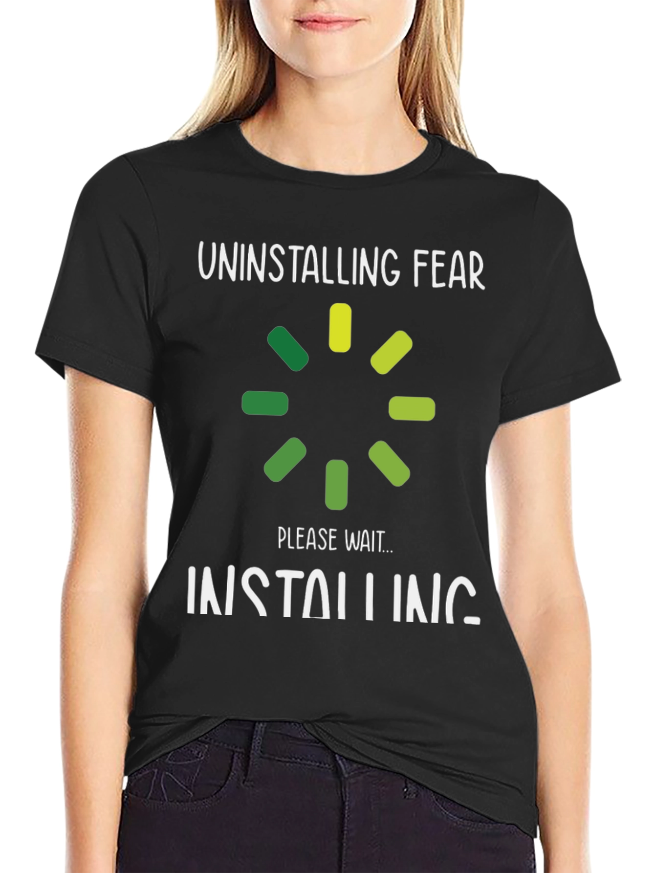 Uninstalling Fear T-Shirt - Funny Slogan Tee