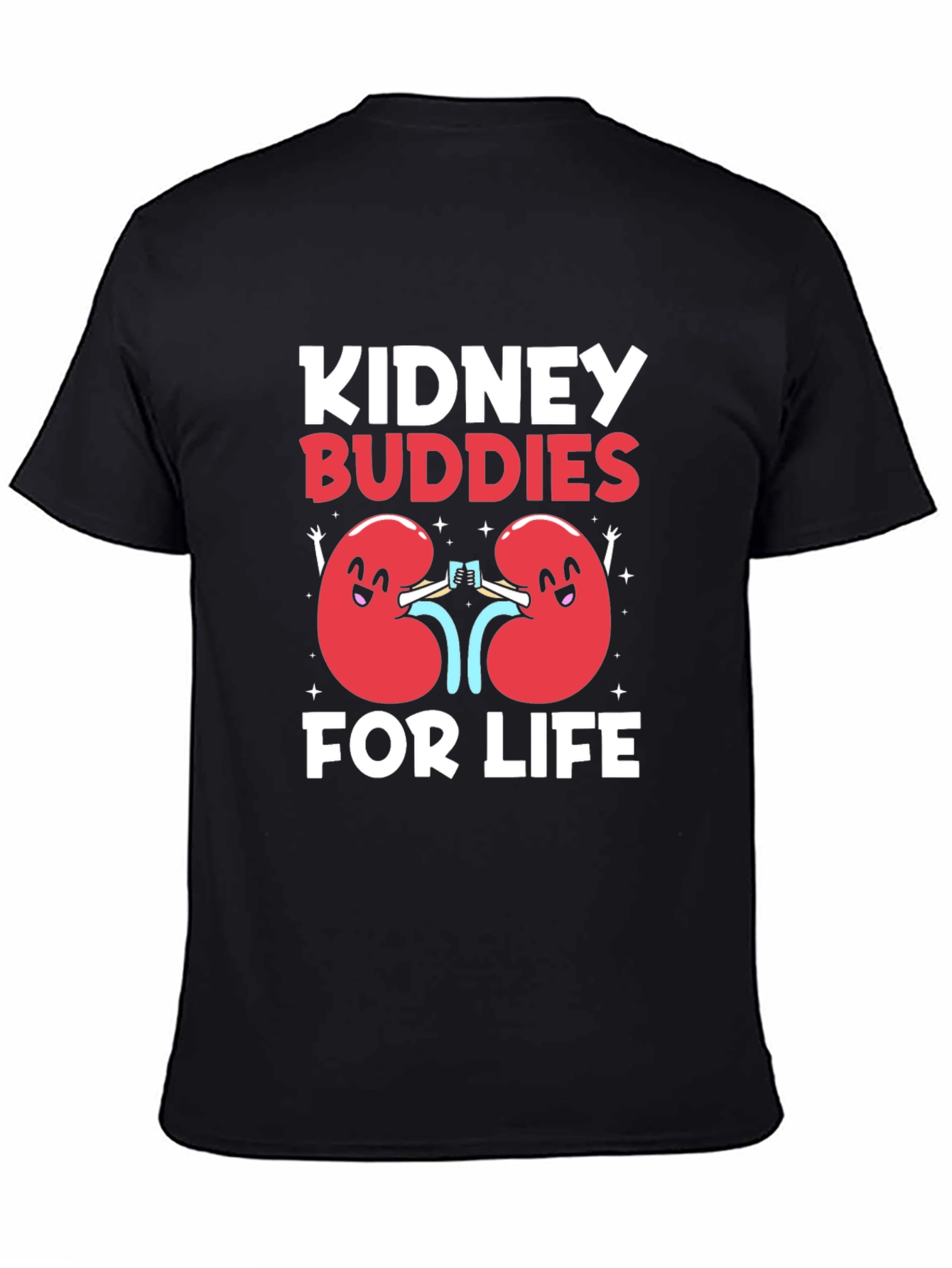 Kidney Buddies For Life Graphic T-Shirt