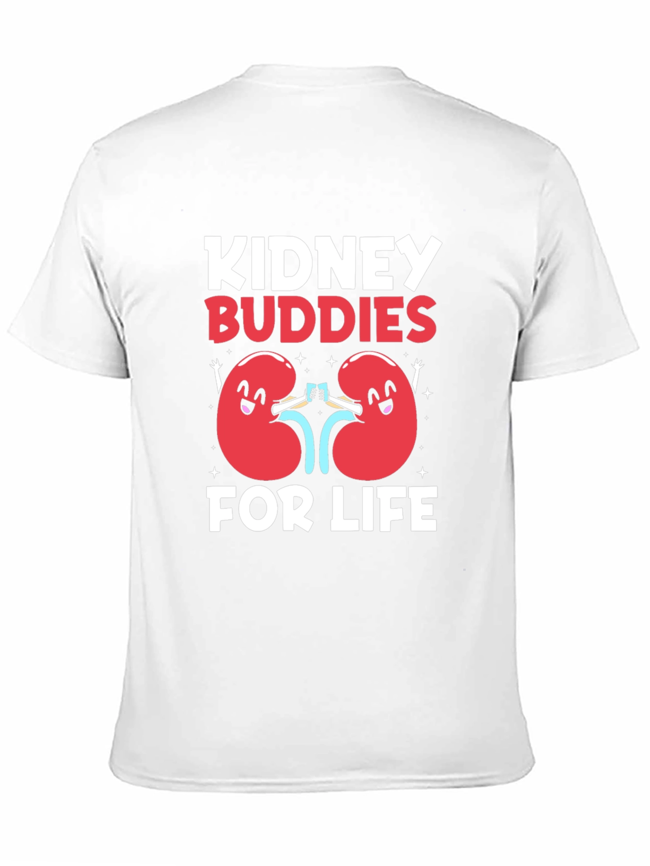 Kidney Buddies For Life Graphic T-Shirt