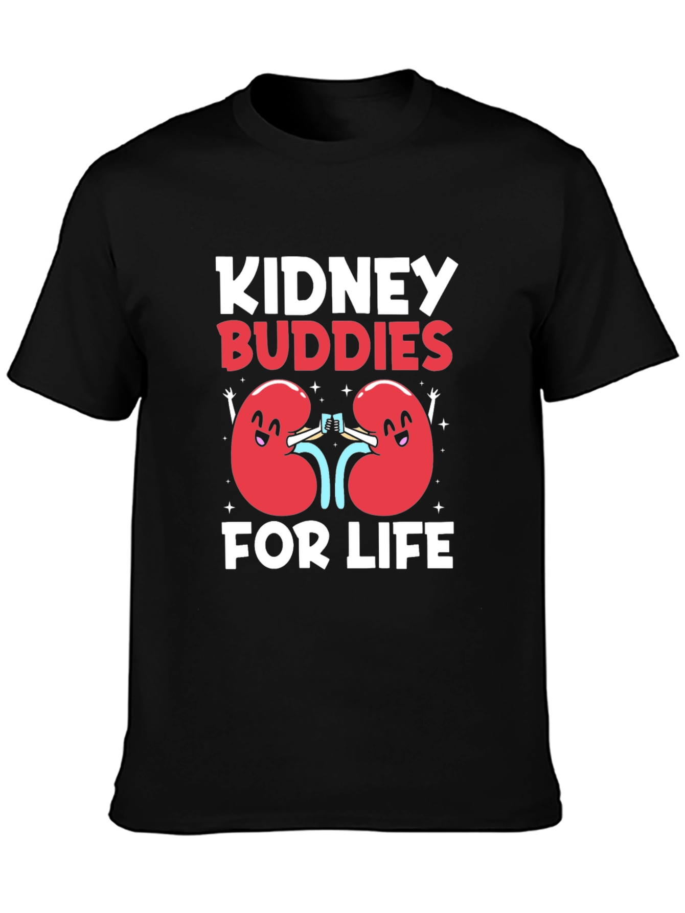 Kidney Buddies For Life Graphic T-Shirt