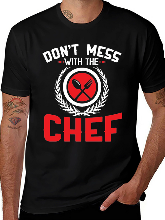 Dont Mess With The Chef Graphic T-Shirt