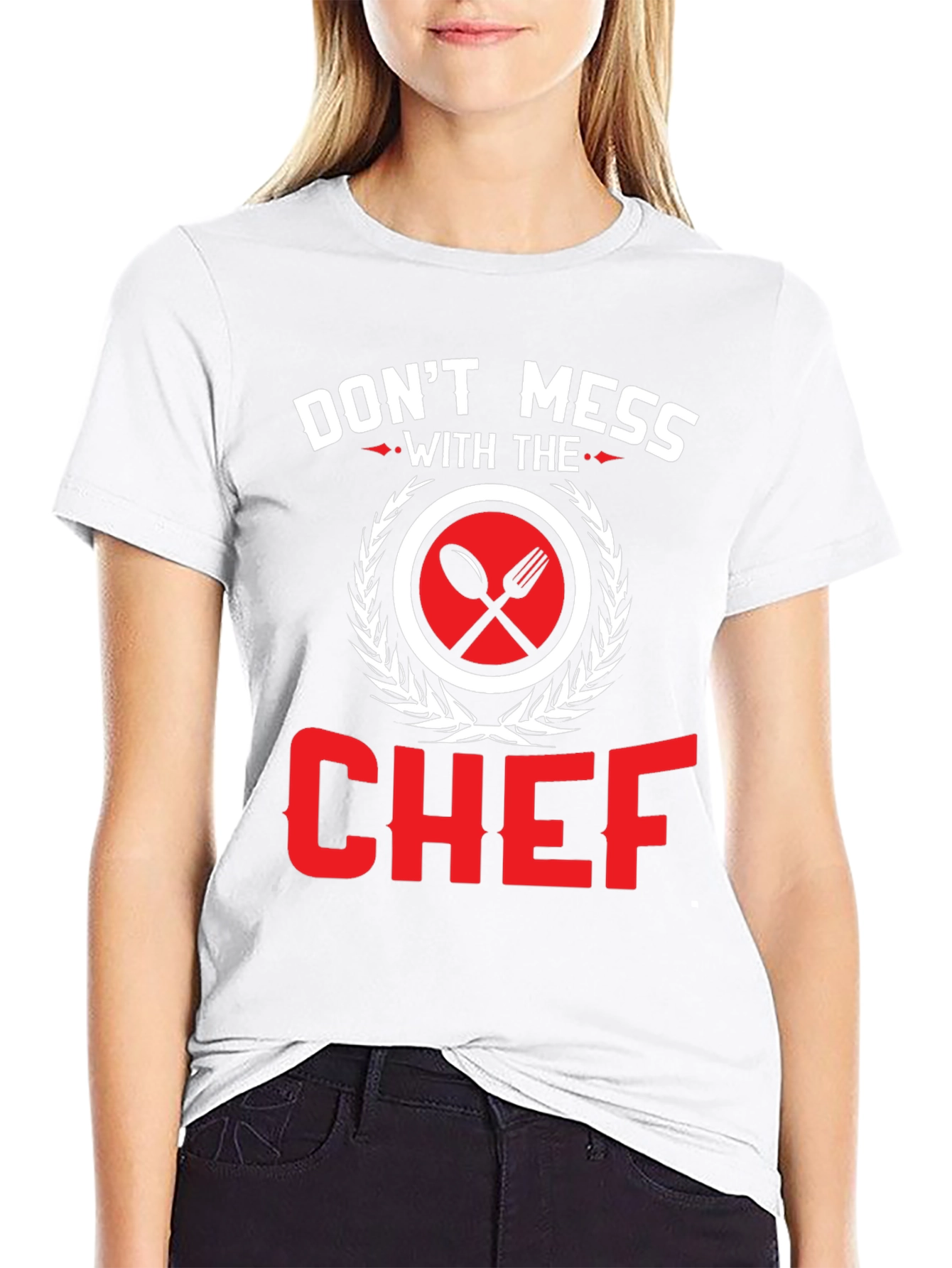 Dont Mess With The Chef Graphic T-Shirt