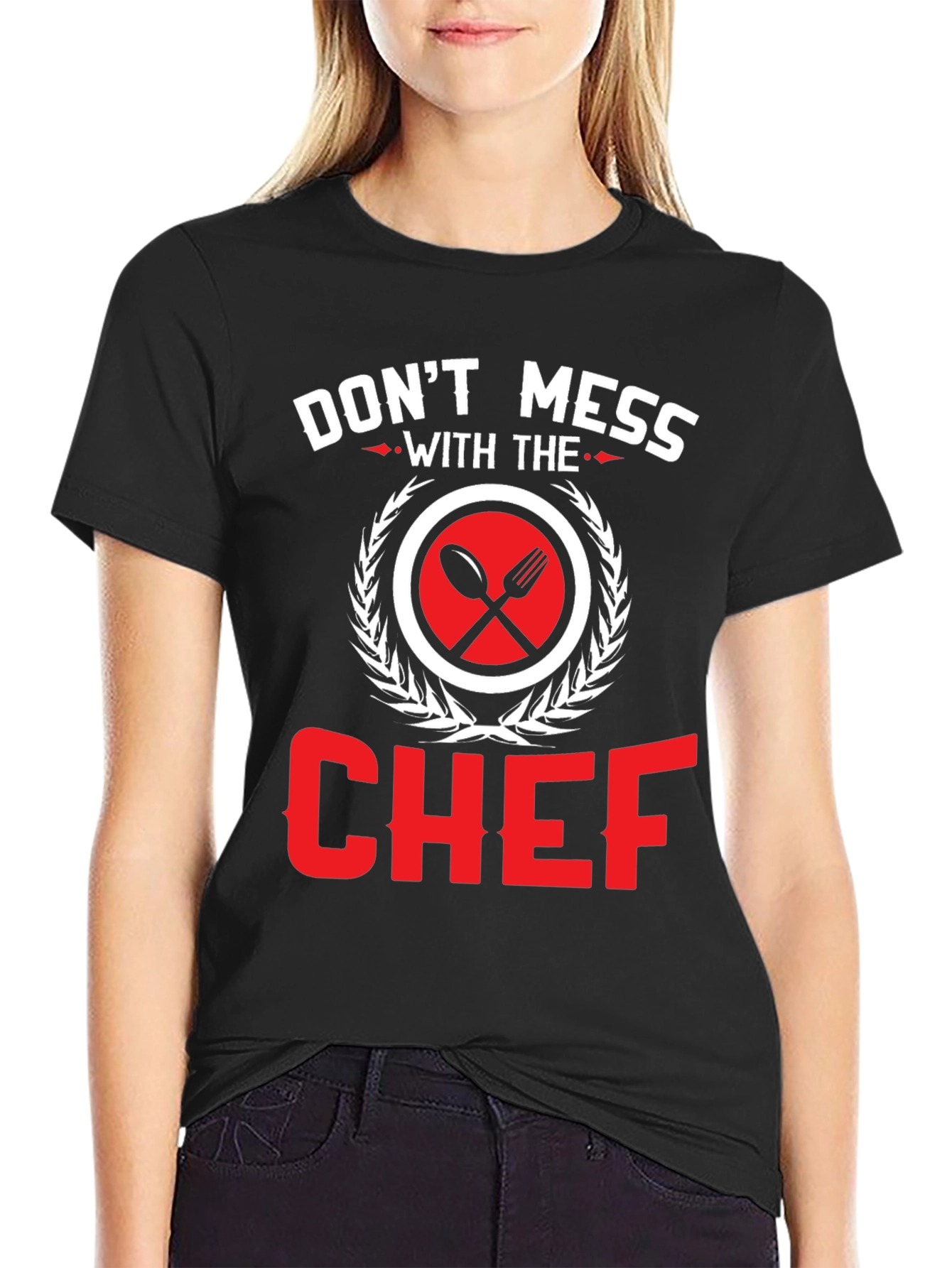 Dont Mess With The Chef Graphic T-Shirt