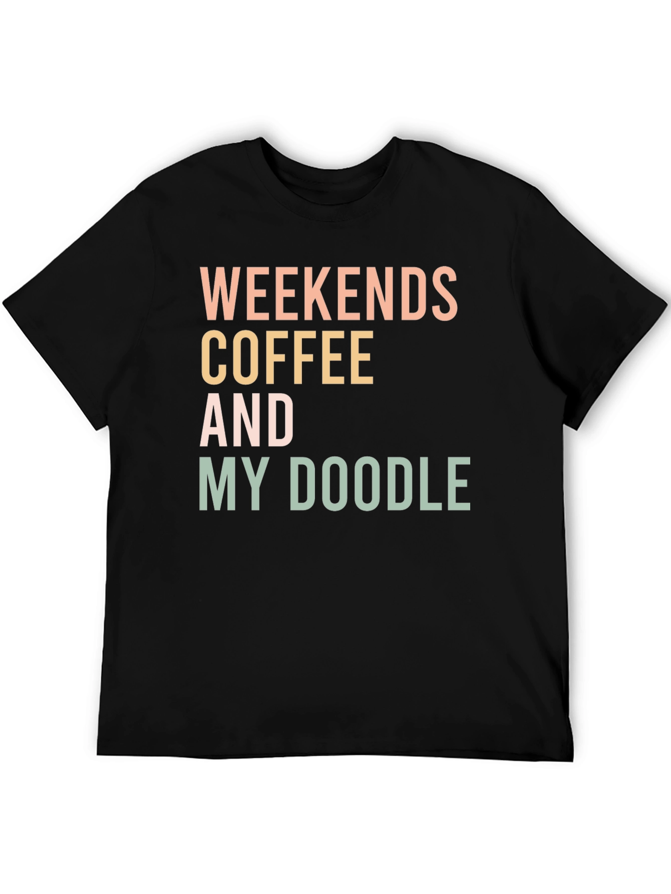 Weekends Coffee and My Doodle T-Shirt