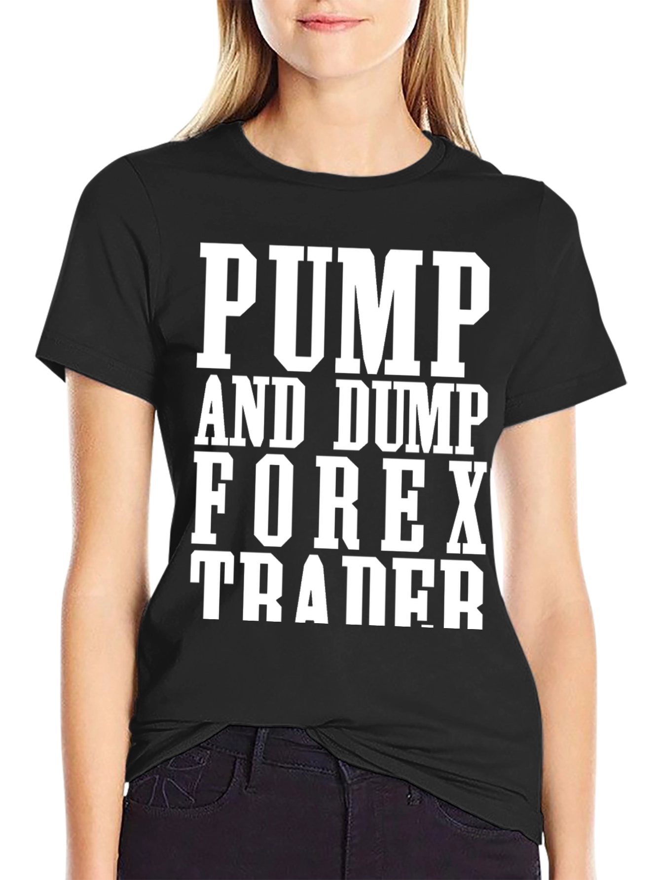 Pump and Dump Forex Trader T-Shirt