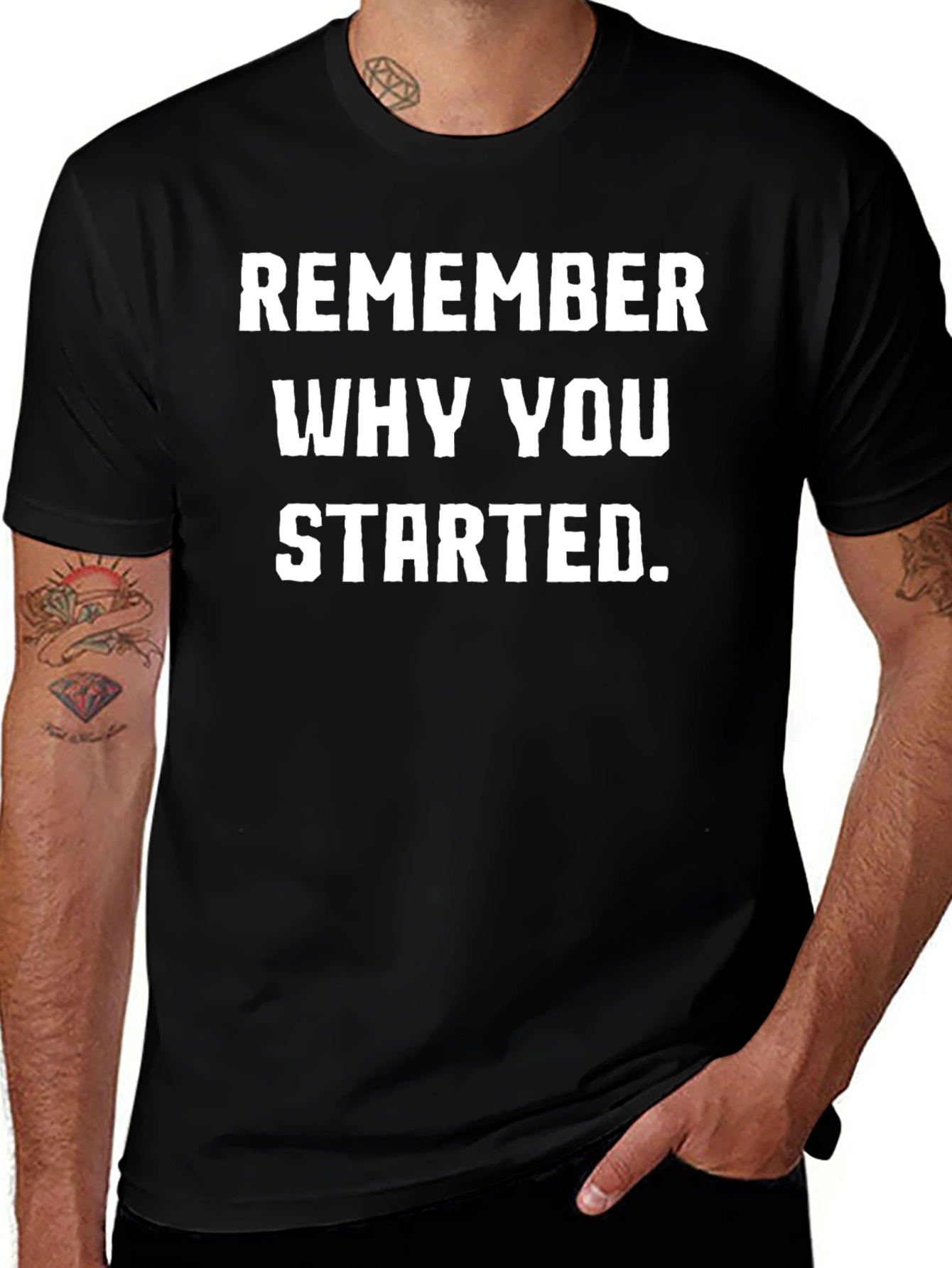 Remember Why You Started Black T-Shirt