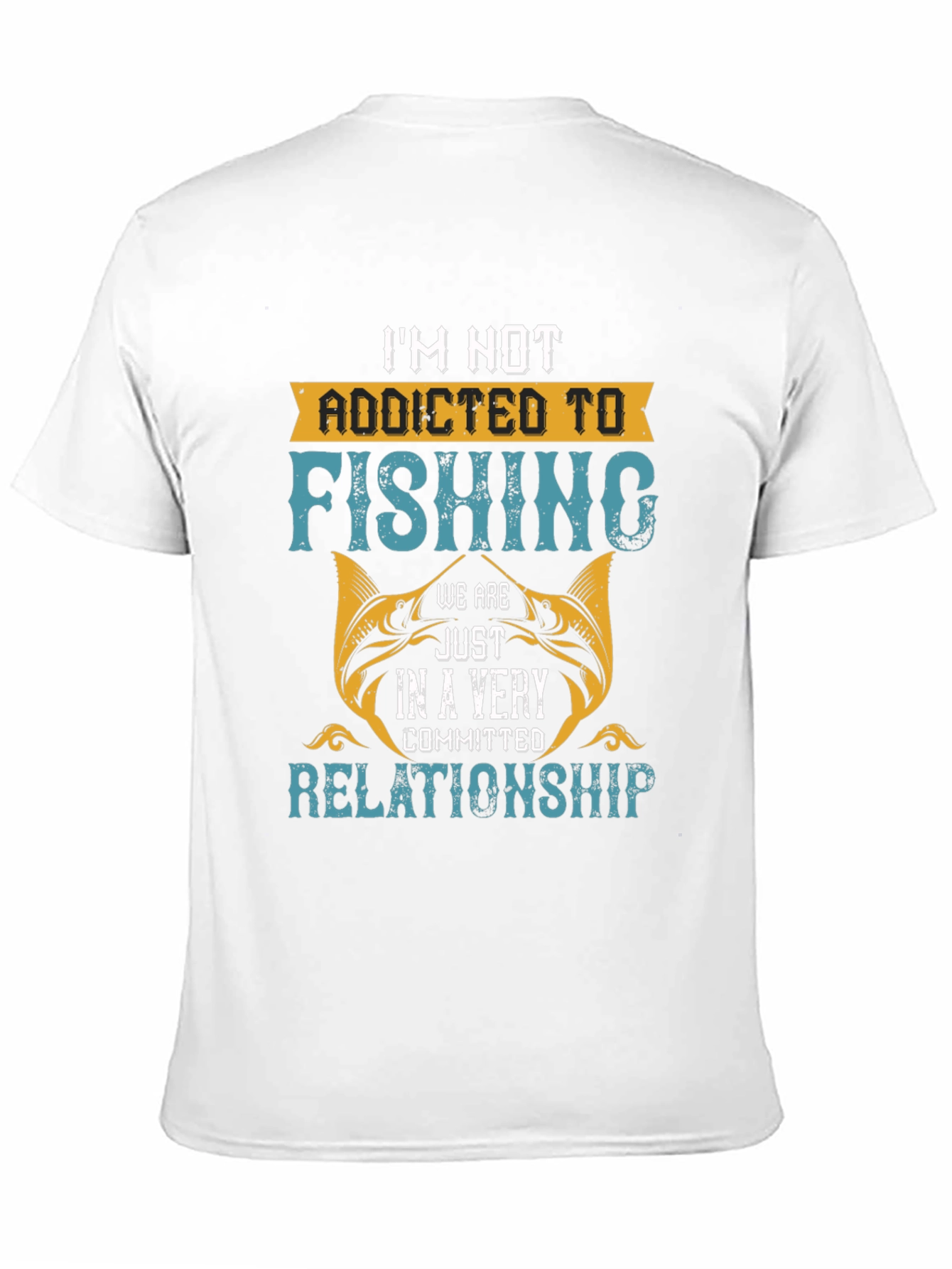 Funny Fishing T-Shirt: Im Not Addicted