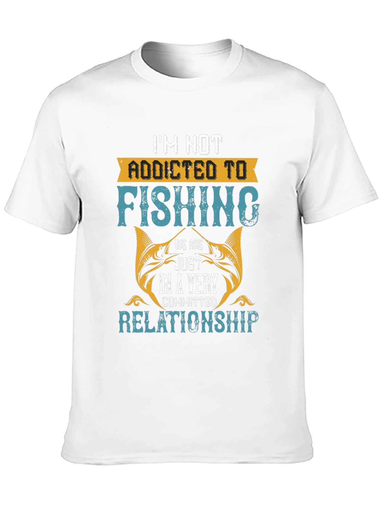 Funny Fishing T-Shirt: Im Not Addicted