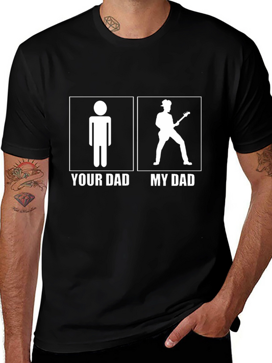 Funny Dad T-Shirt - Your Dad vs. My Dad Guitarist Tee