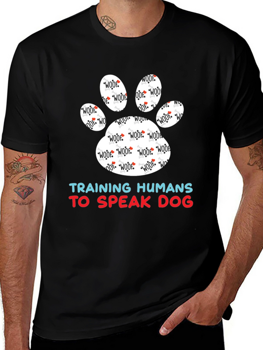 Speak Dog T-Shirt - Training Humans Tee