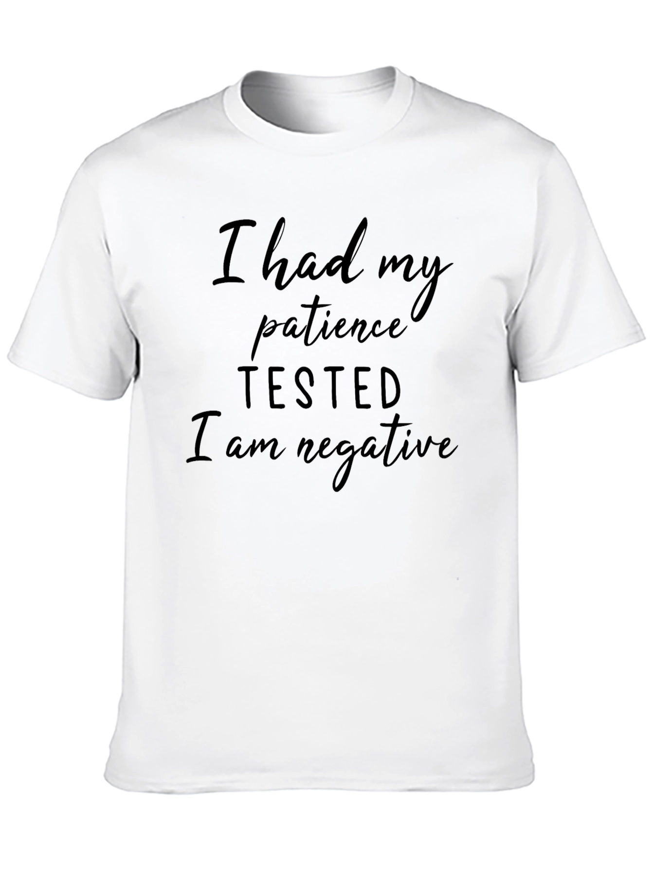 I Had My Patience Tested Black T-Shirt