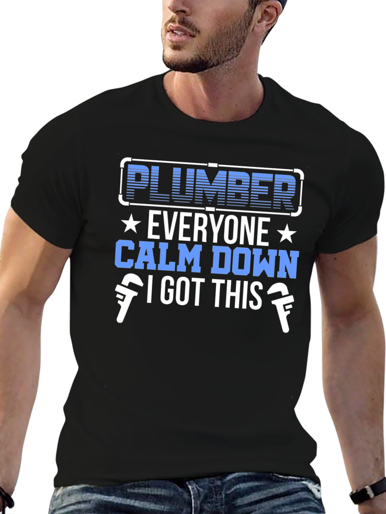 Plumber T-Shirt - Calm Down I Got This!