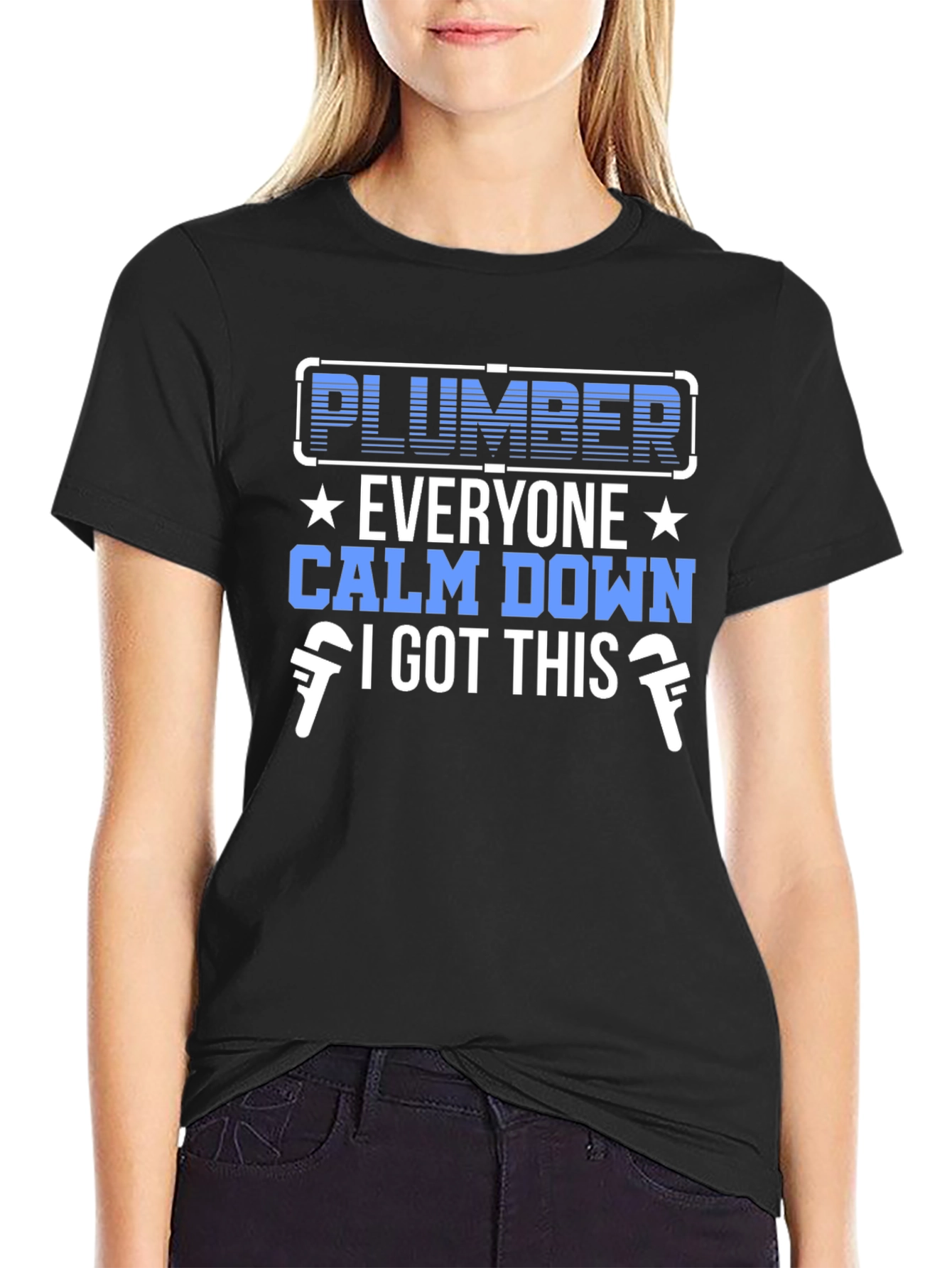 Plumber T-Shirt - Calm Down I Got This!