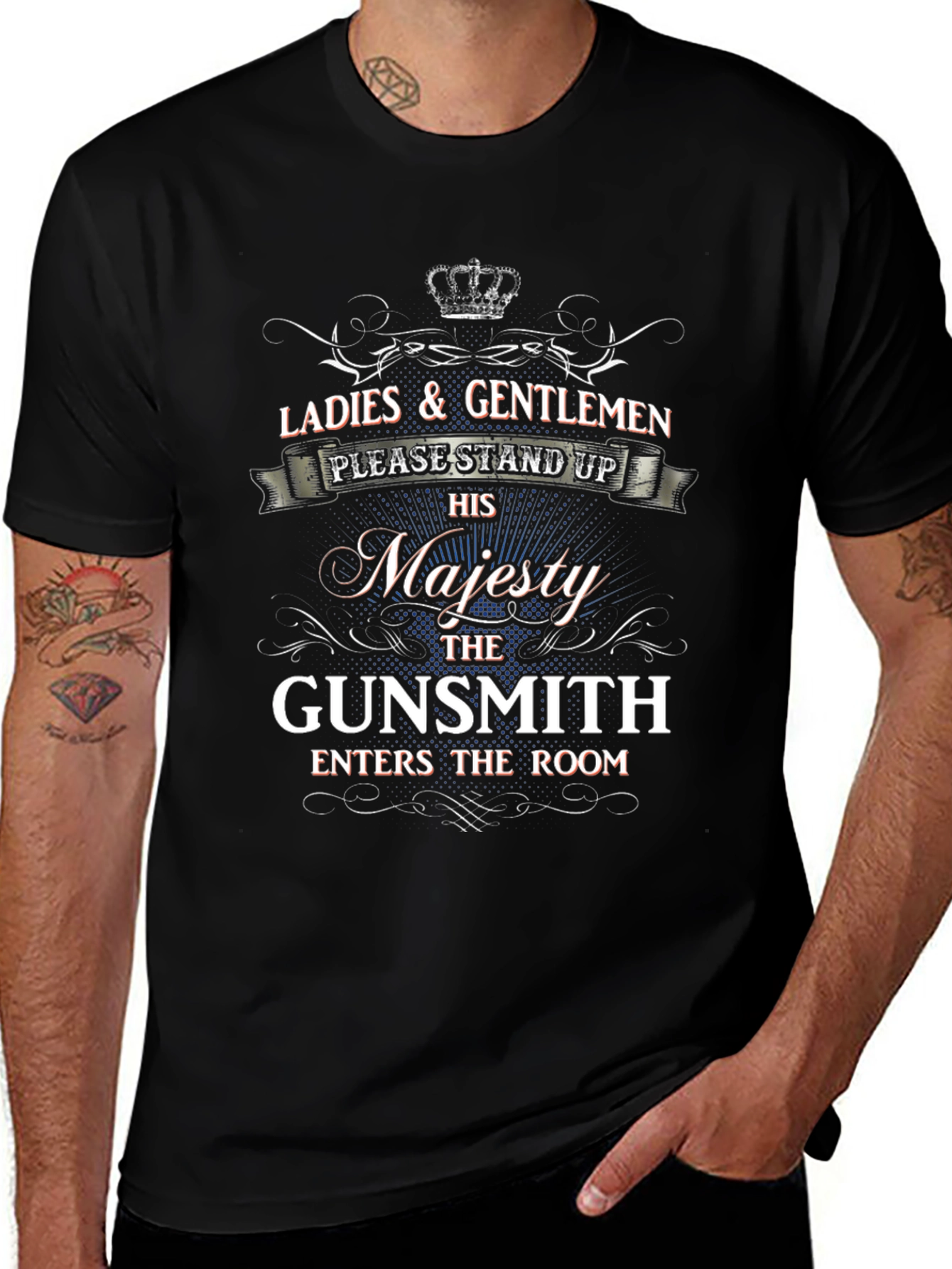 Majesty Gunsmith T-Shirt - Ladies & Gentlemen Stand Up!