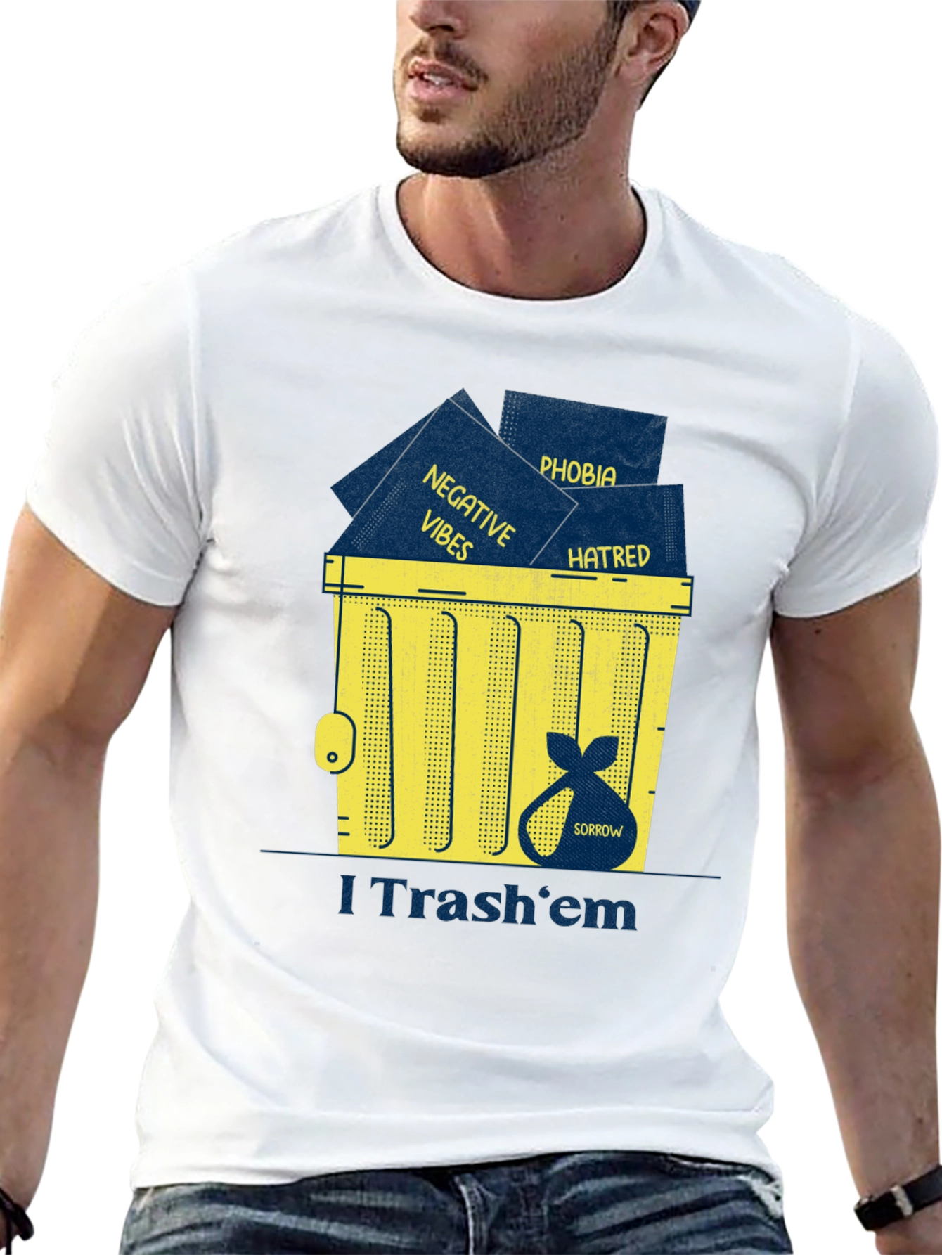 I Trash em T-Shirt: Negative Vibes Hatred Sorrow