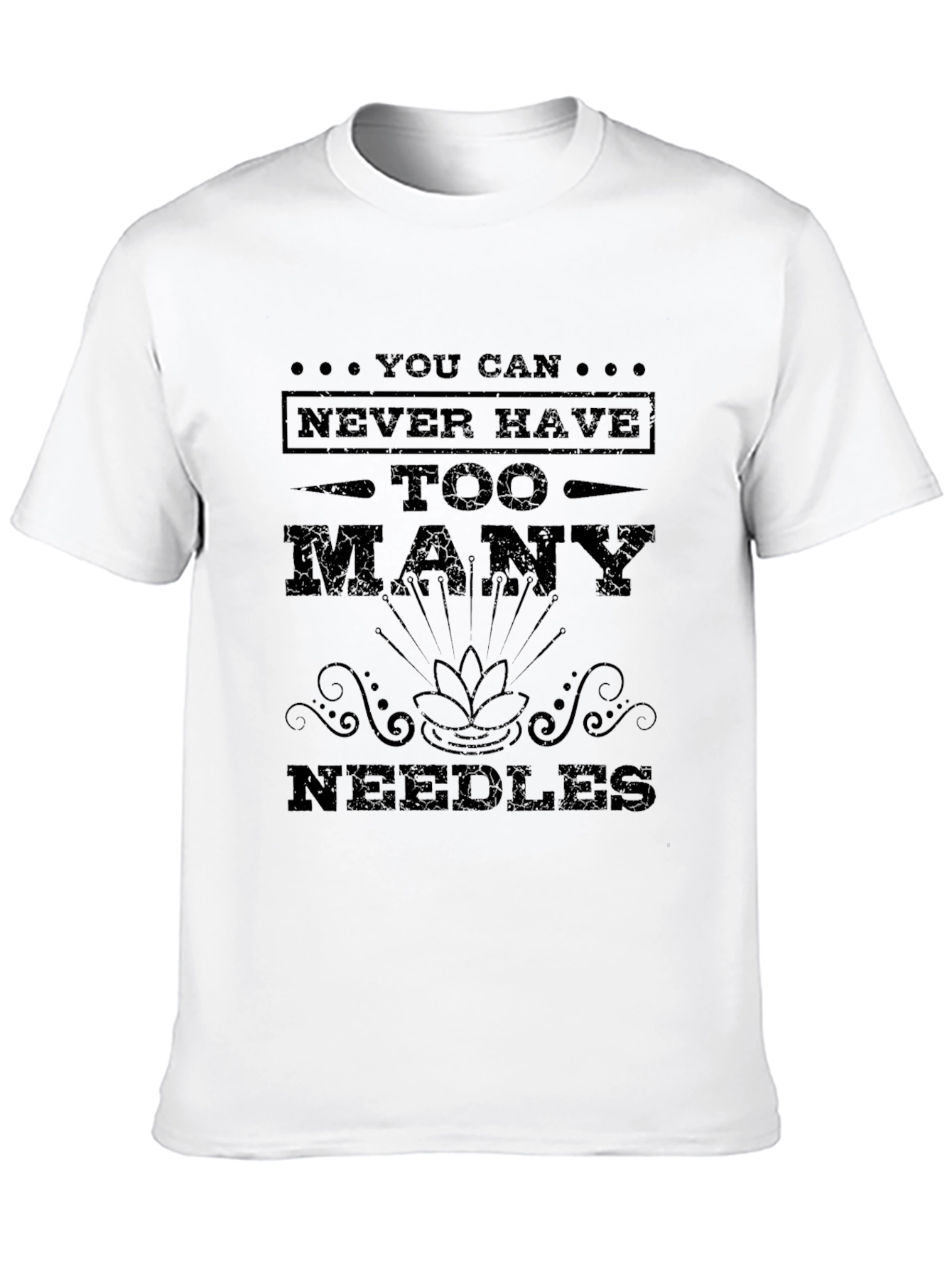 Needles T-Shirt: You Can Never Have Too Many