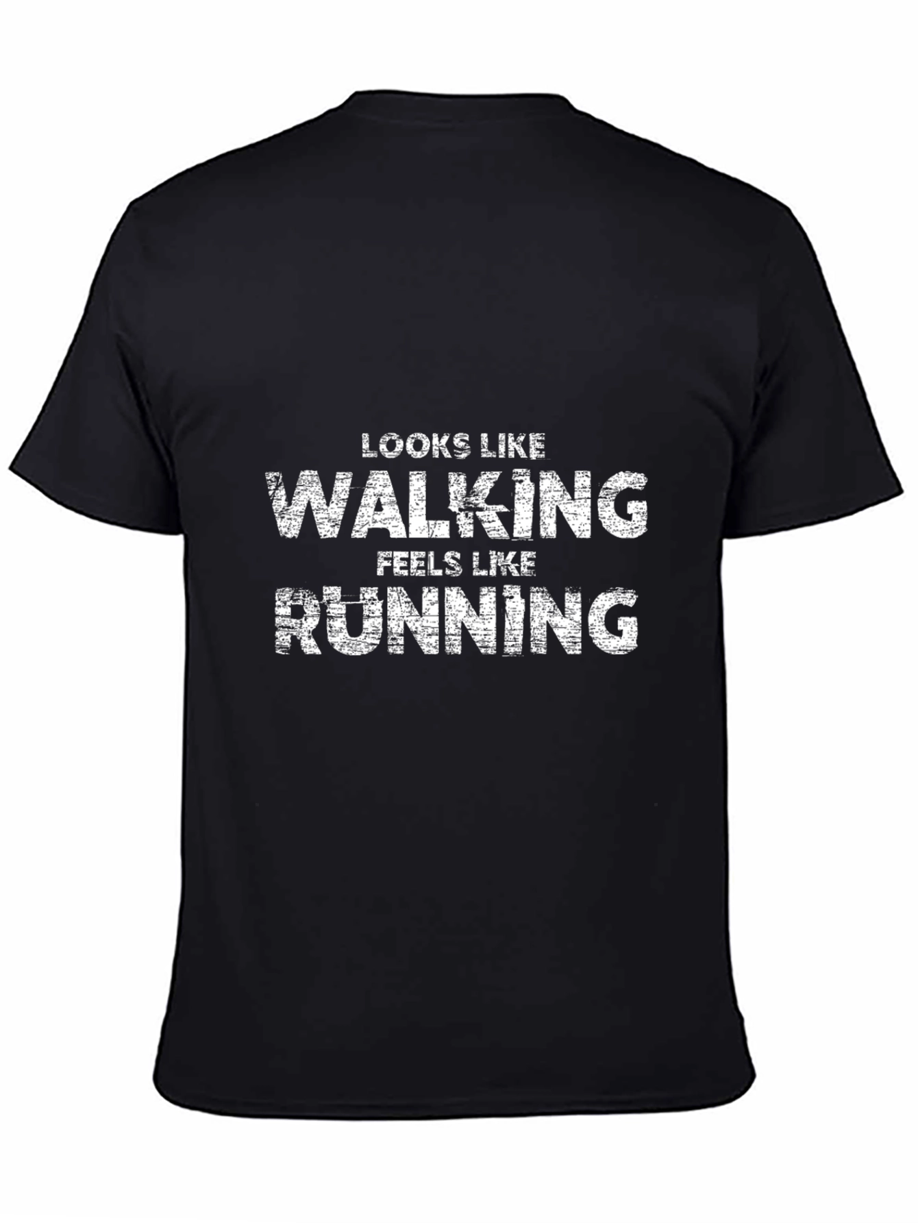 Funny Walking Feels Like Running Black T-Shirt