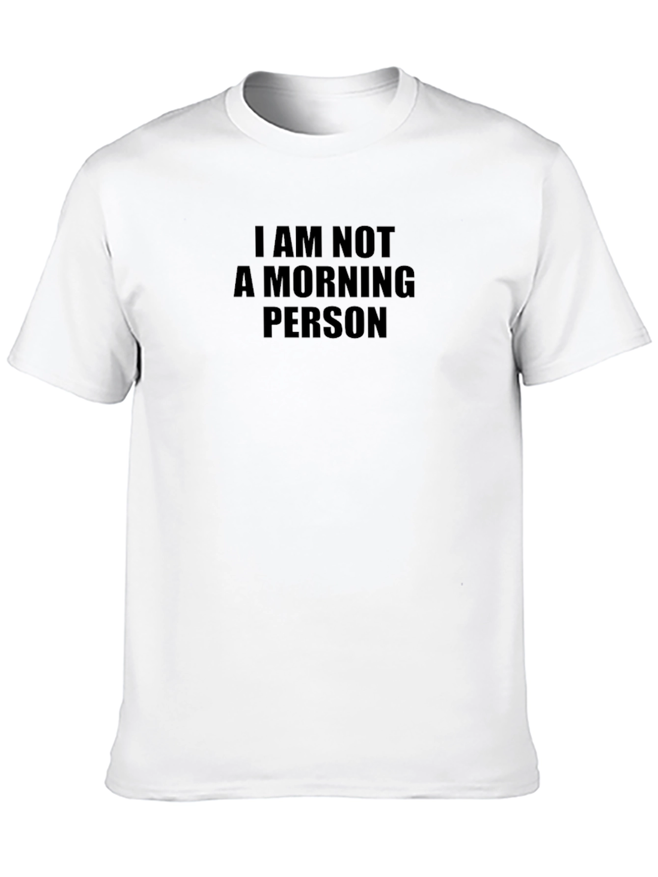 I Am Not A Morning Person Black T-Shirt